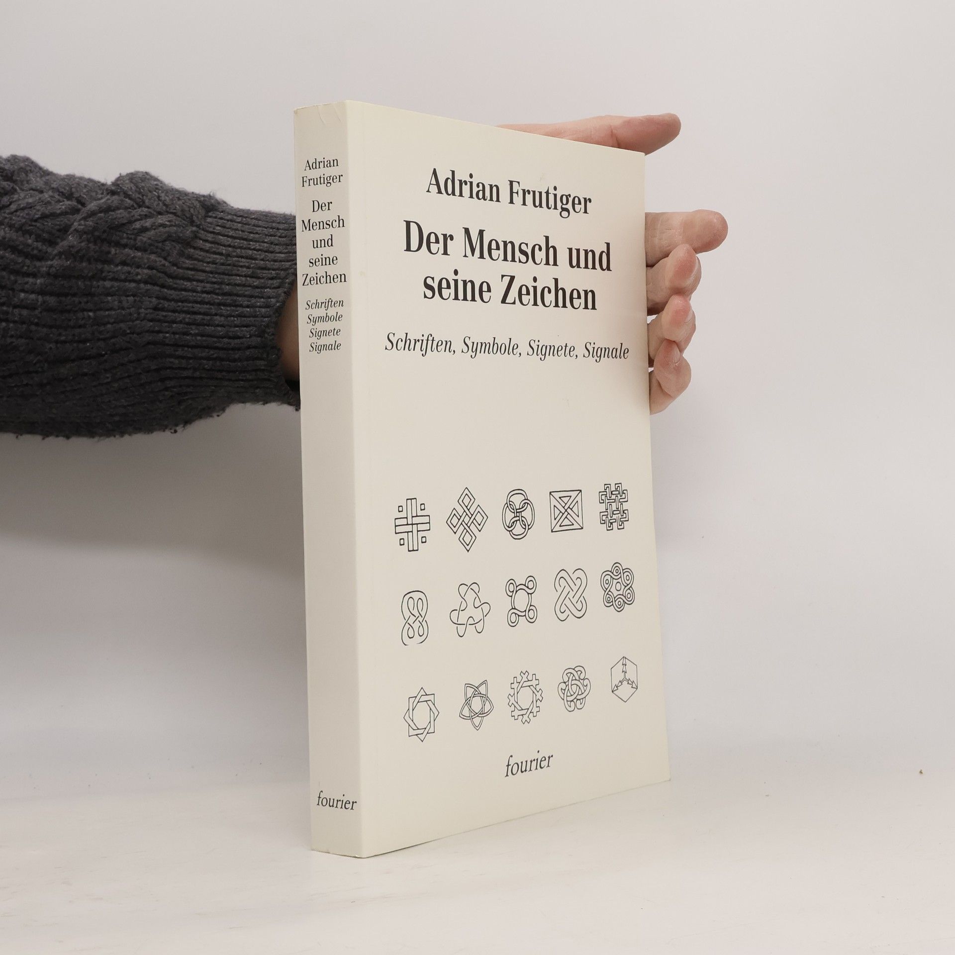 Adrian Frutiger Der Mensch und seine Zeichen