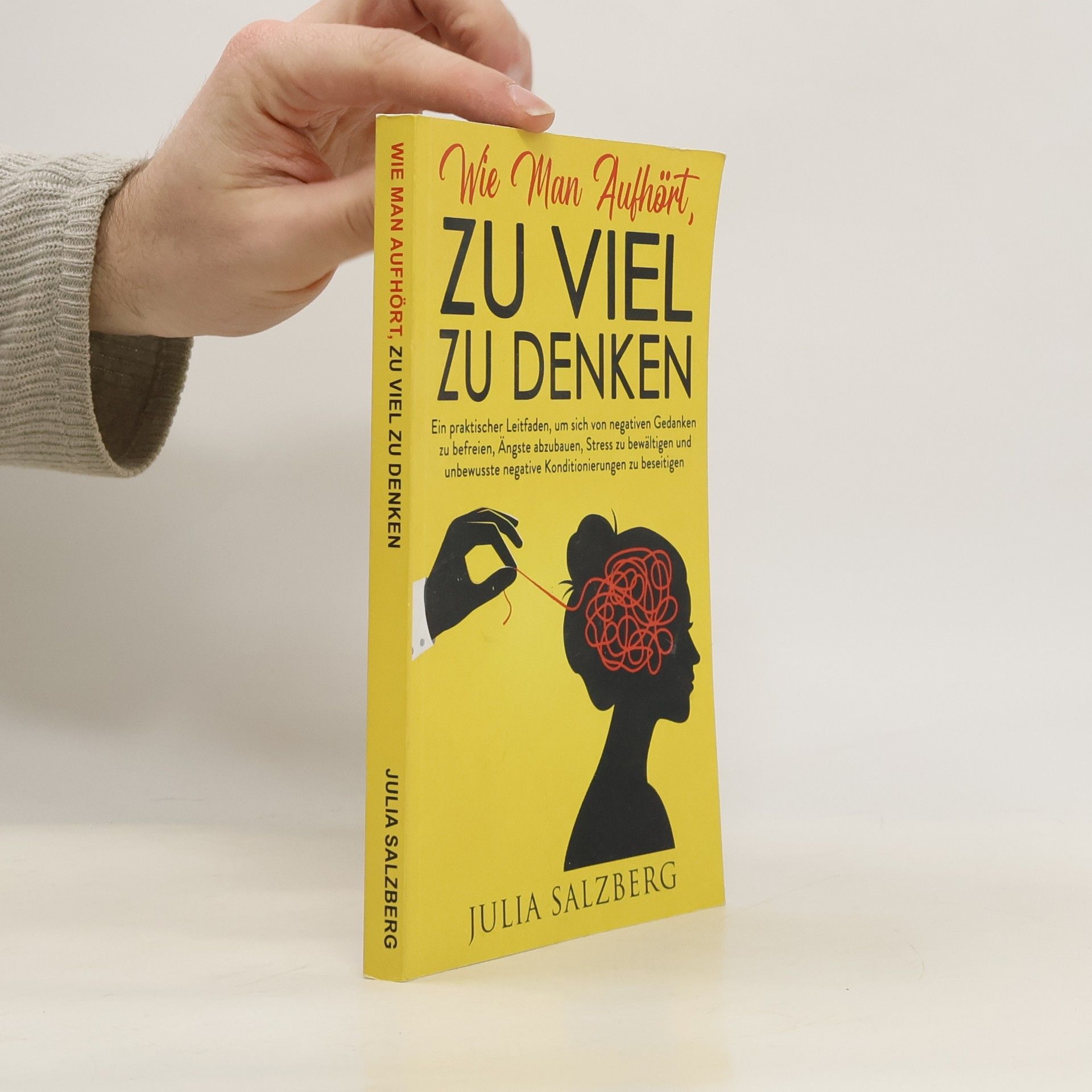 Wie Man Aufhört, Zu Viel Zu Denken