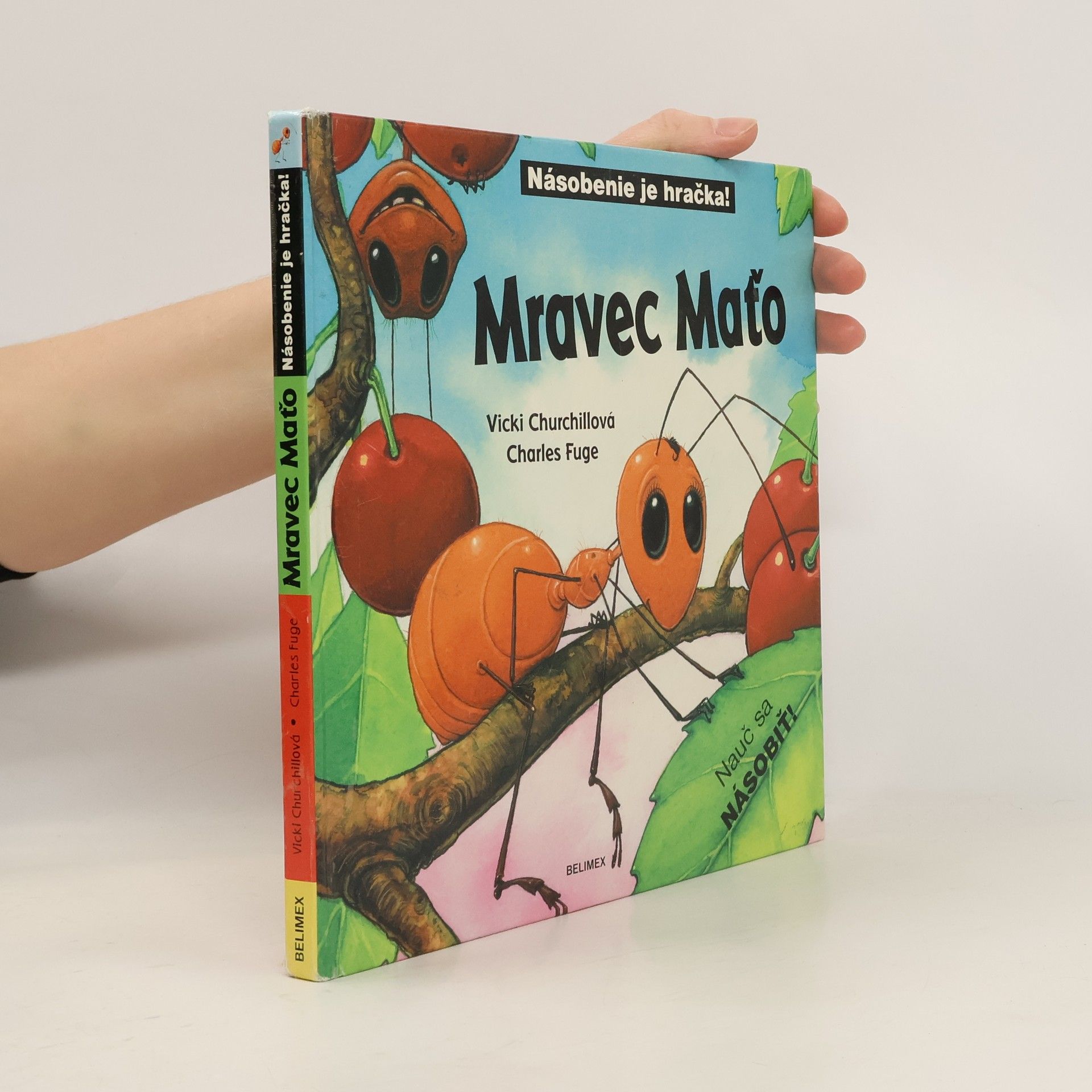 Vicki Churchill Mravec Maťo. Násobenie je hračka!