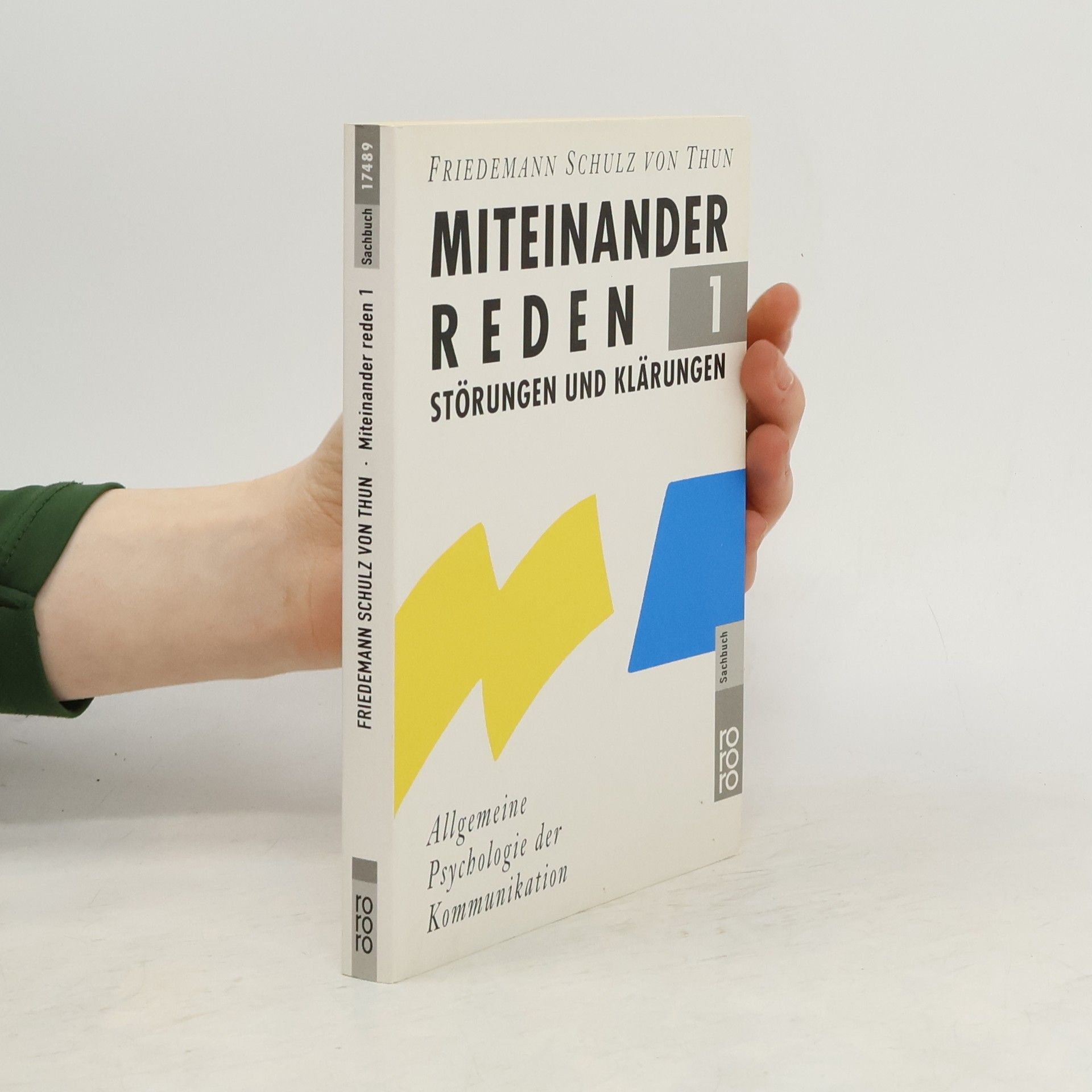 Friedemann Schulz von Thun Miteinander reden 1. Störungen und Klärungen