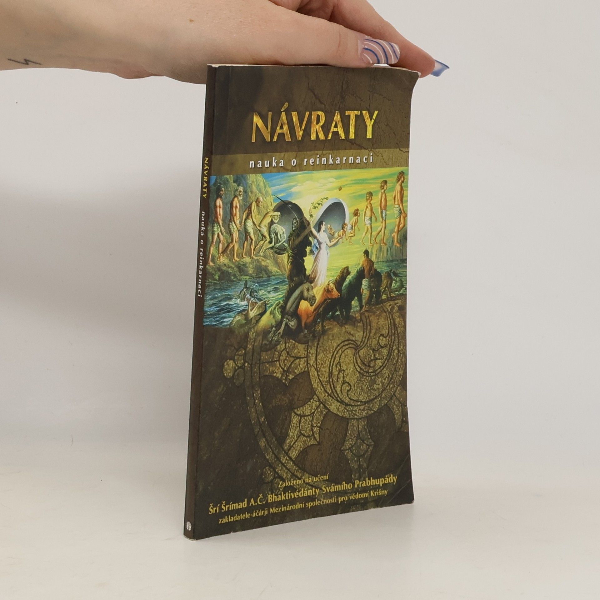 Šrí Šrímad A. Č. Bhaktivédanta Swami Prabhupáda Návraty. Nauka o reinkarnaci