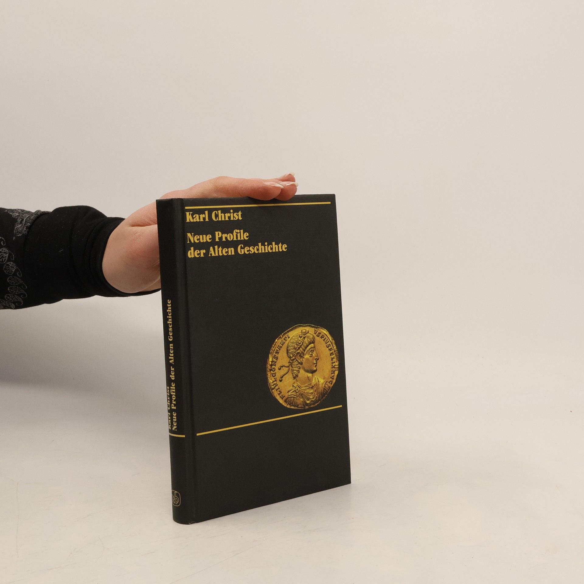 Karl Christ Neue Profile der Alten Geschichte