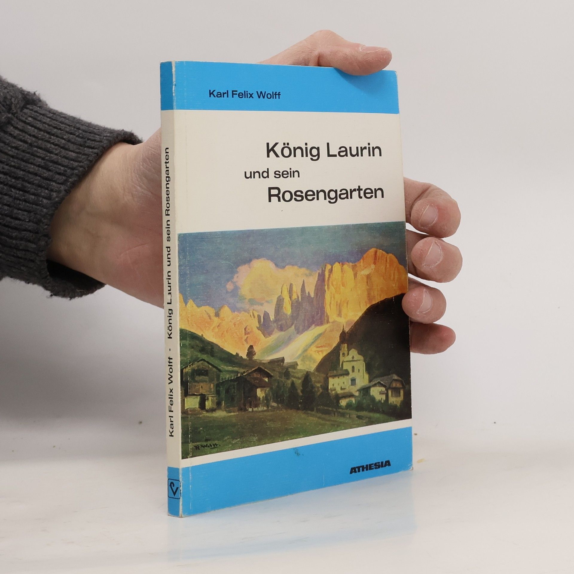 König Laurin und sein Rosengarten