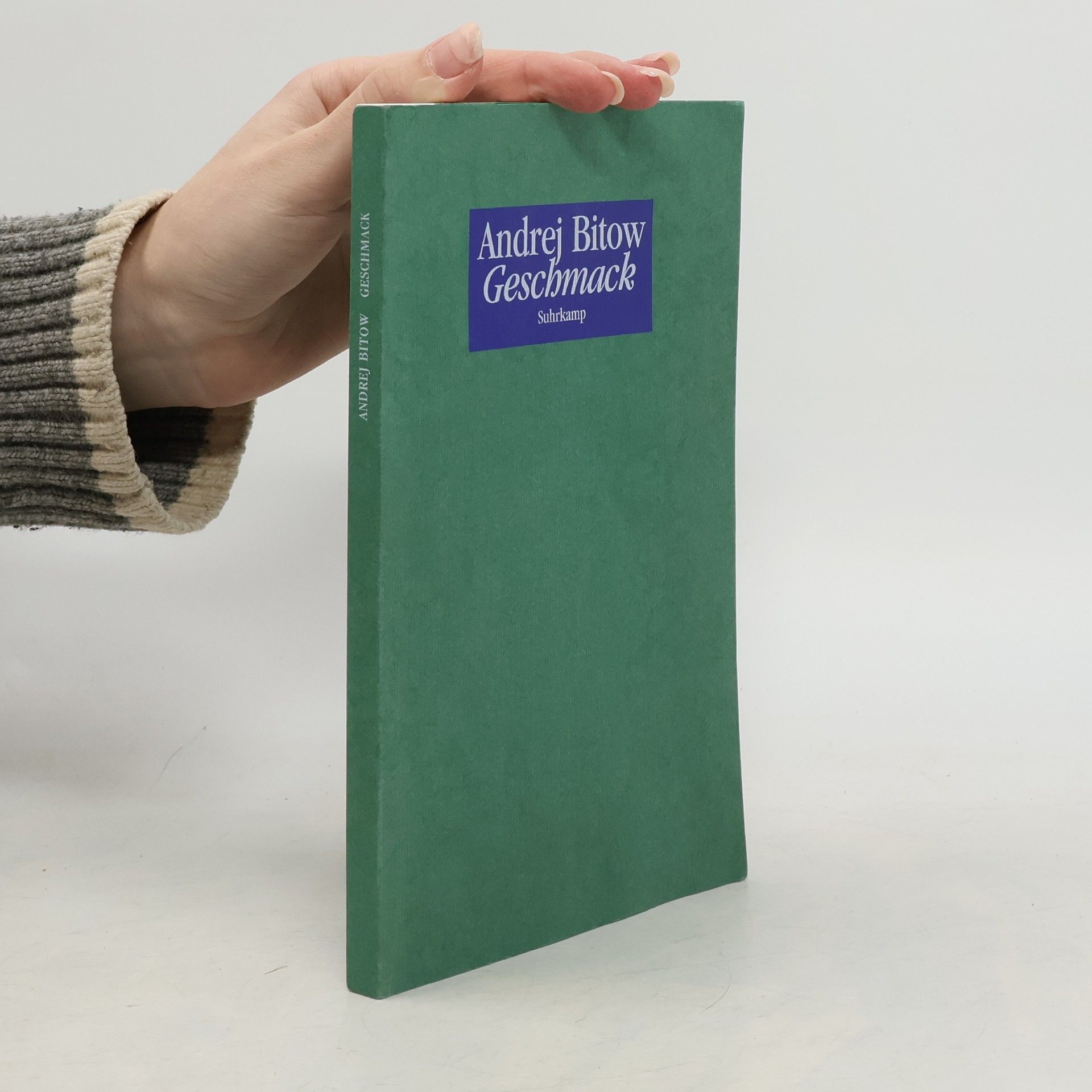 Andrej G. Bitov Geschmack
