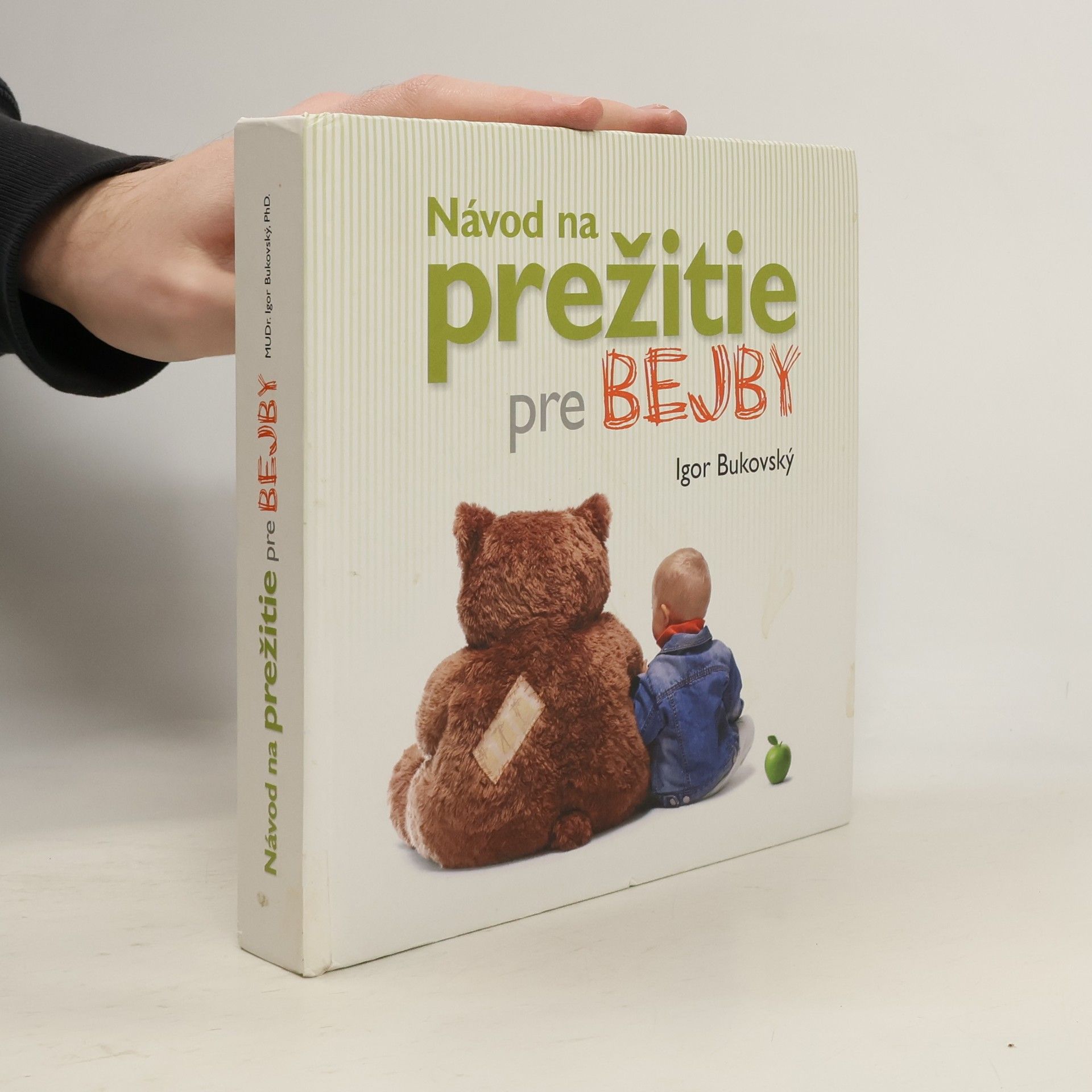 Igor Bukovský Návod na prežitie pre bejby