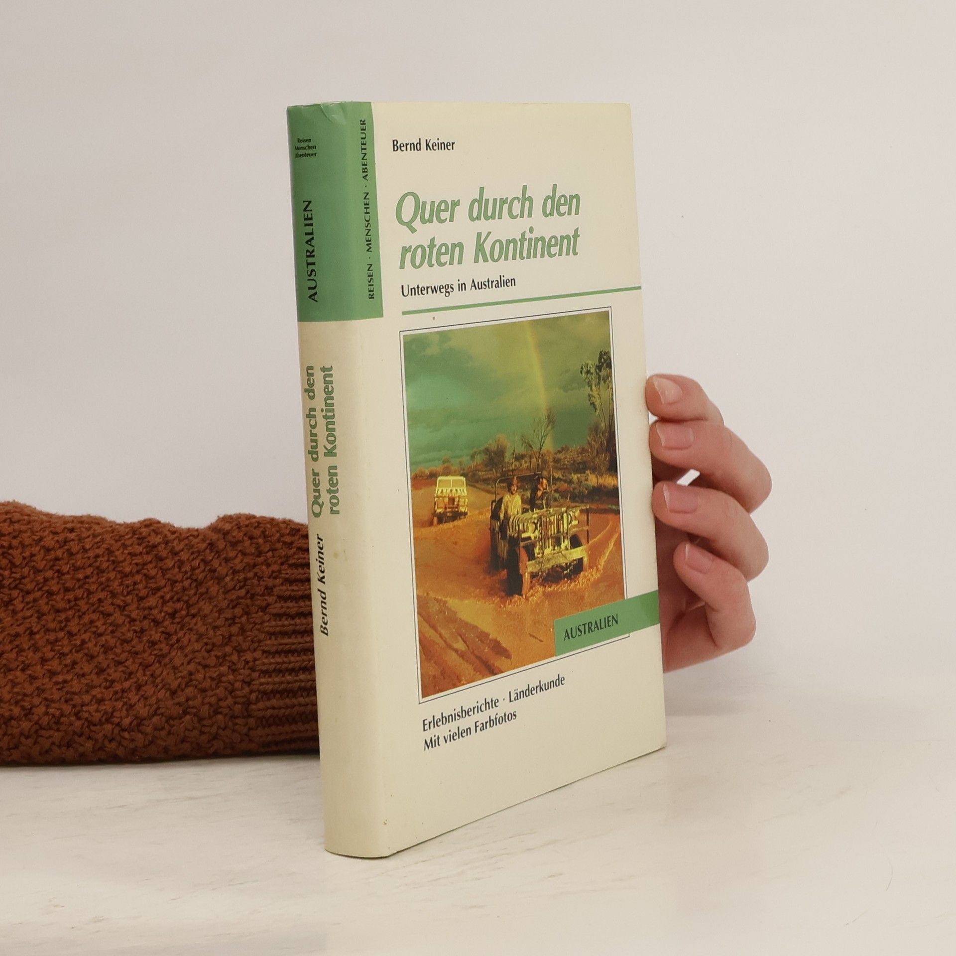 Bernd Keiner Quer durch den roten Kontinent