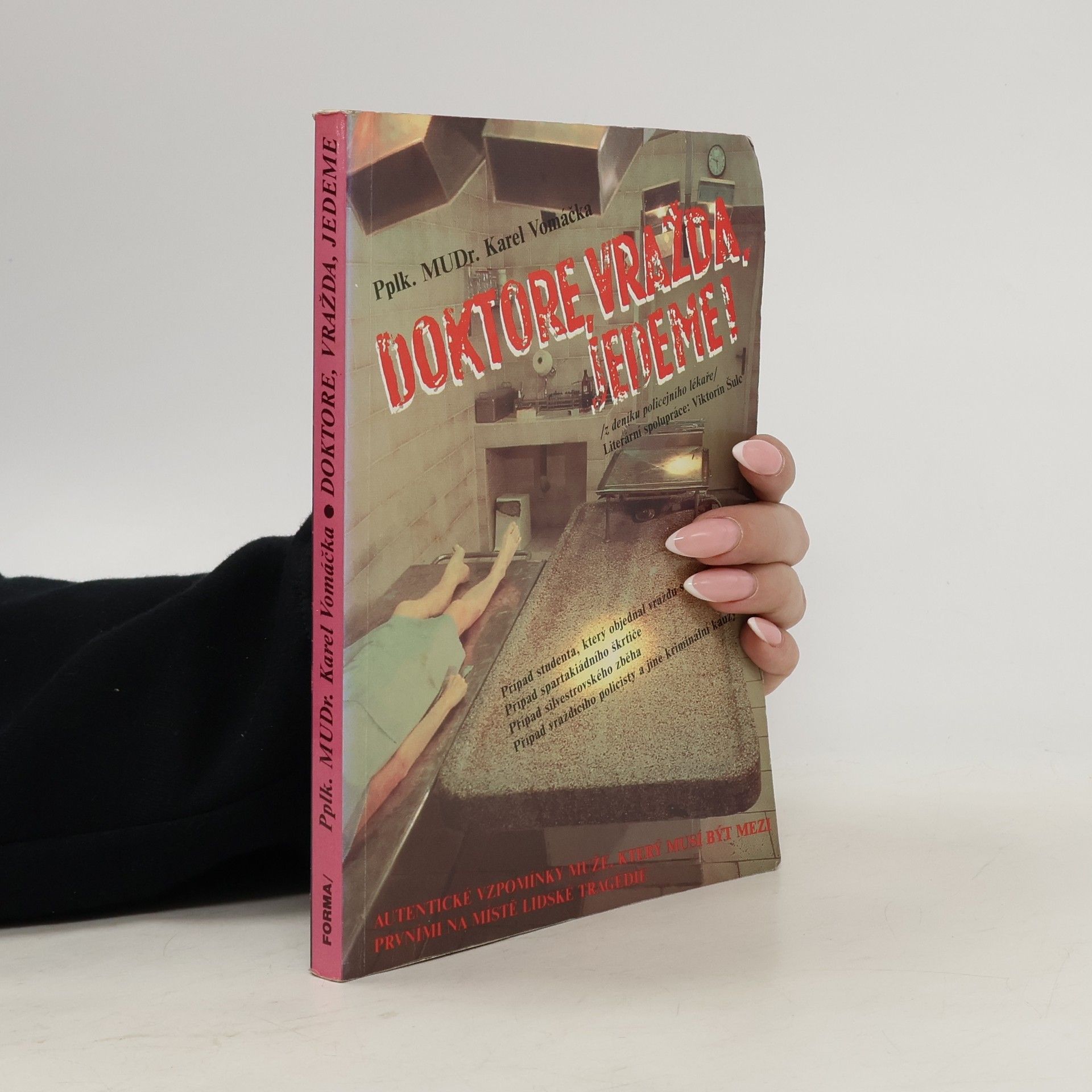 Karel Vomáčka Doktore, vražda, jedeme!