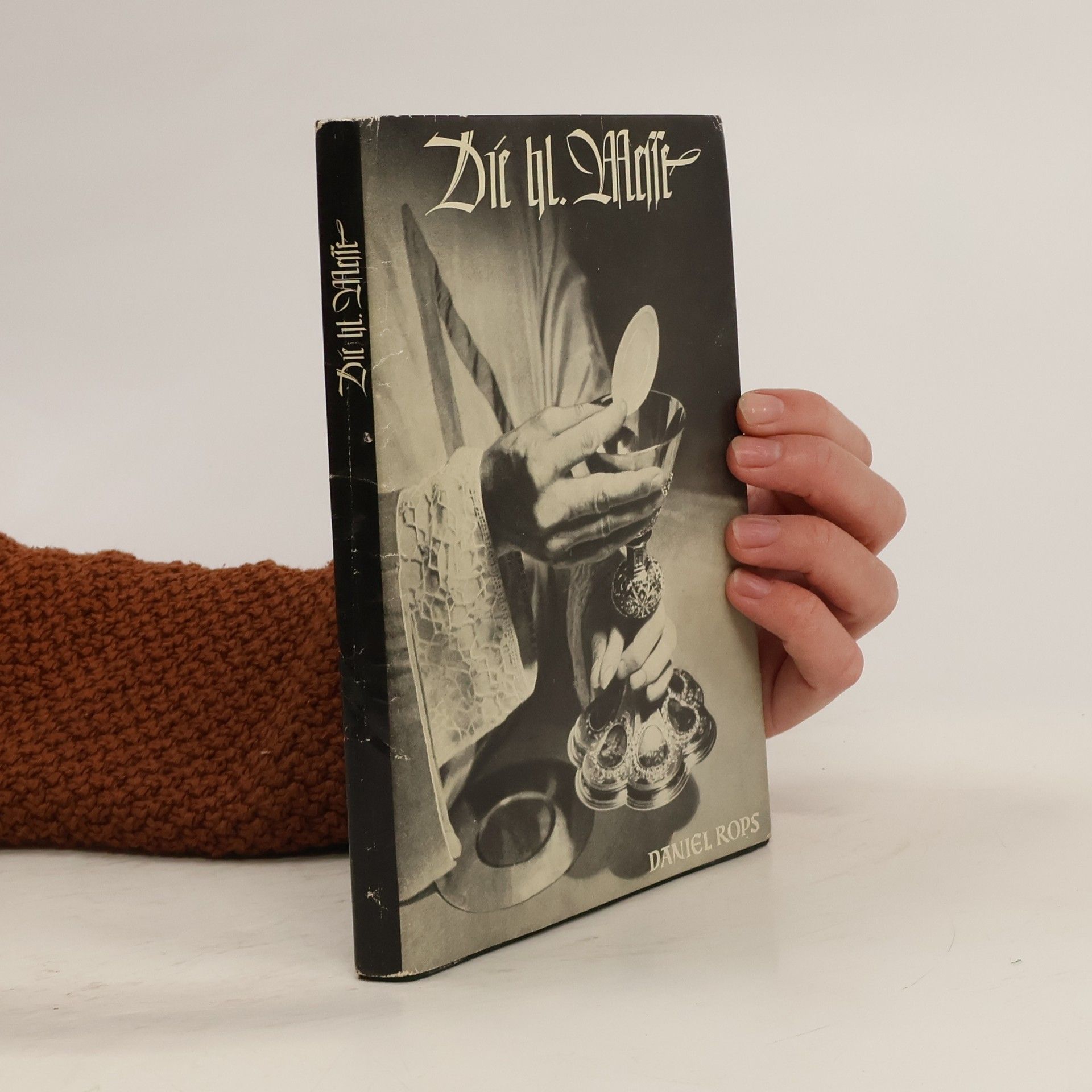 Henry Daniel-Rops Die Hl. Messe