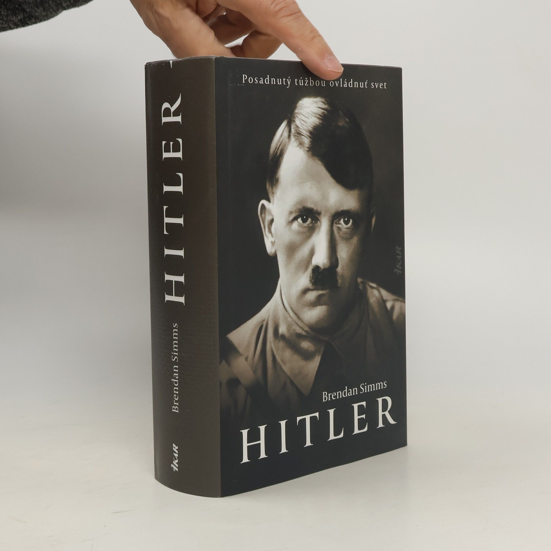 Brendan Simms Hitler: Posadnutý túžbou ovládnuť svet