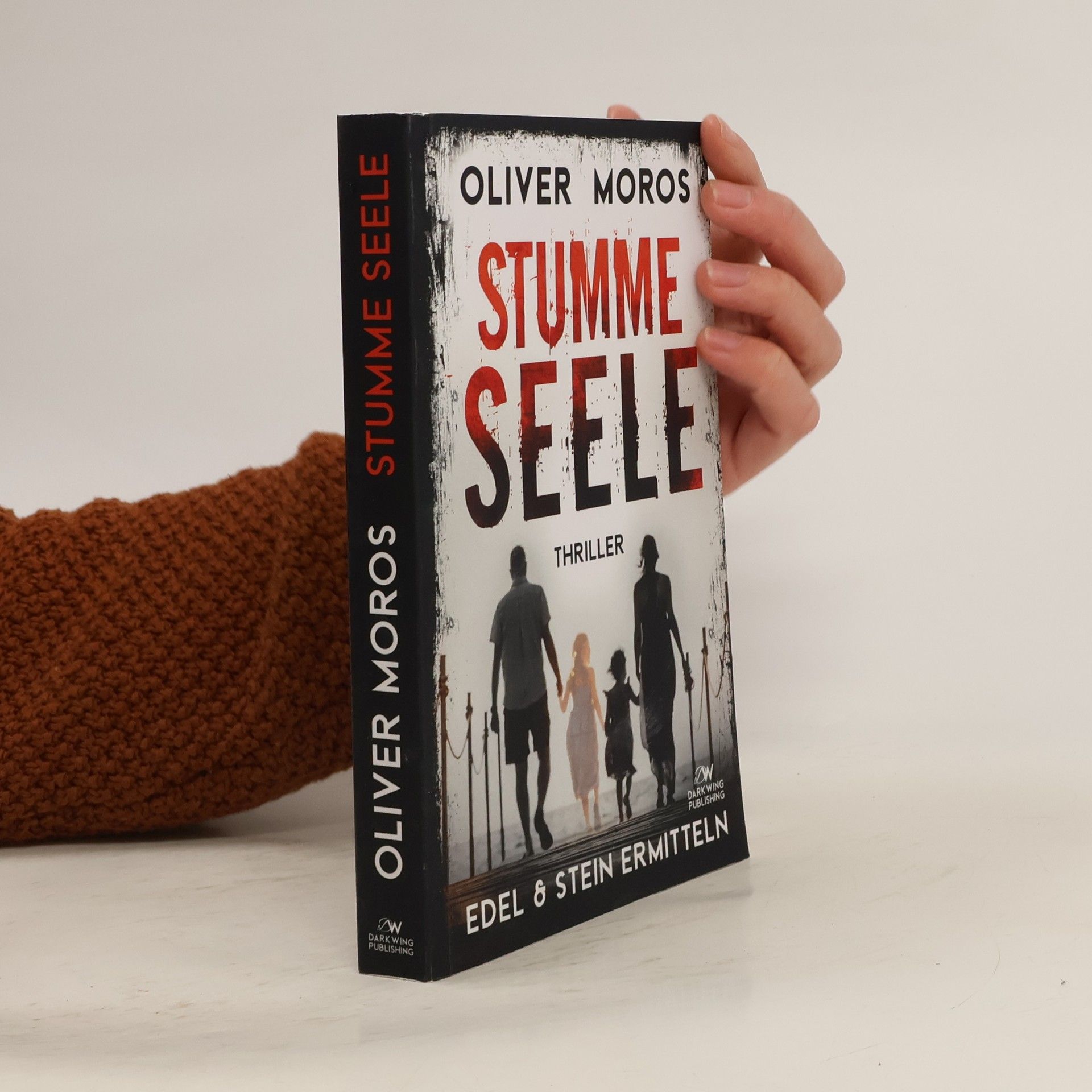 Oliver Moros Stumme Seele: Ein Edel & Stein Thriller