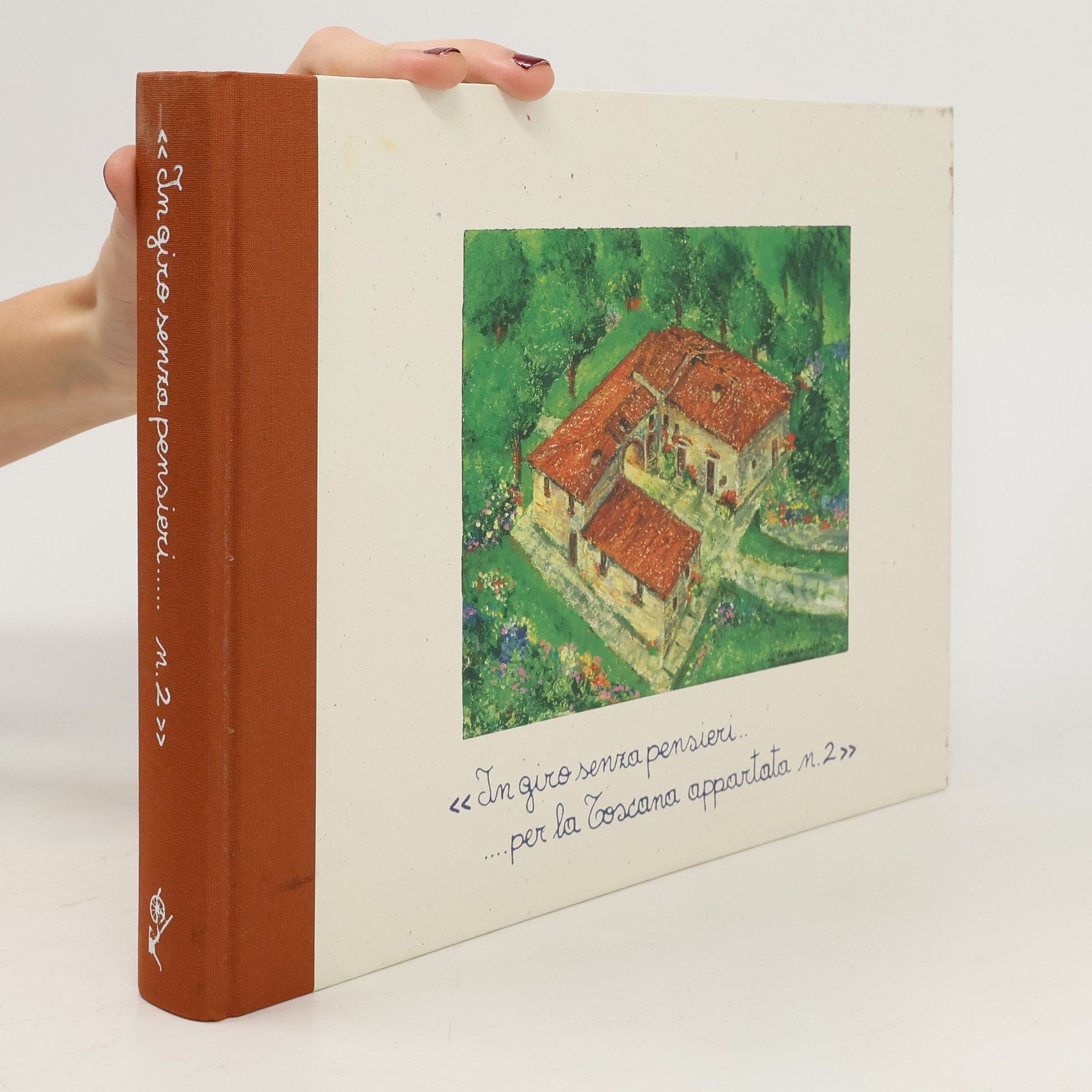 Collectif d'auteurs In giro senza pensieri per la Toscana appartata n.3