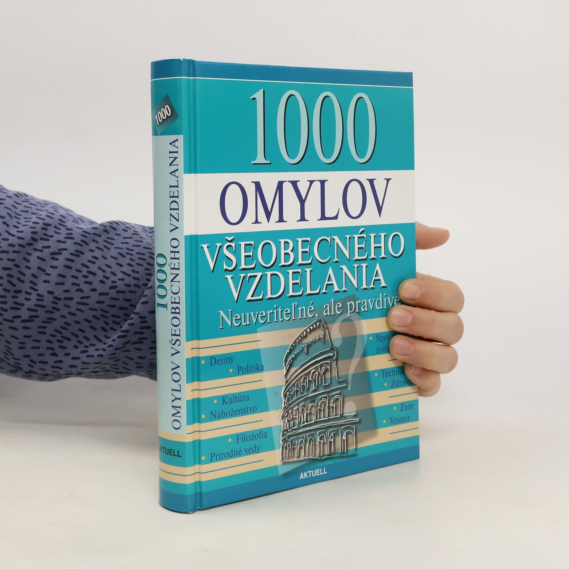 Kolektív autorov 1000 omylov všeobecného vzdelávania