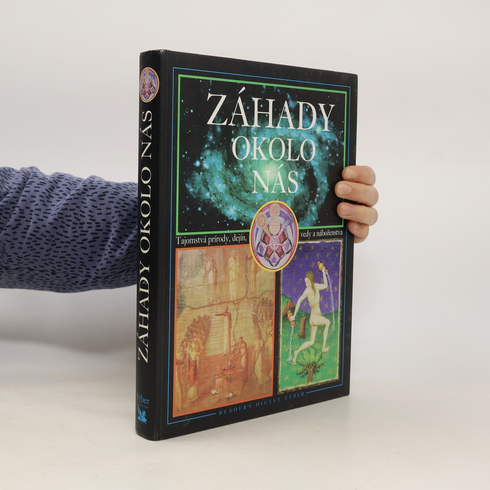 Kolektív autorov Záhady okolo nás - Tajomstvá prírody, dejín, vedy a náboženstva