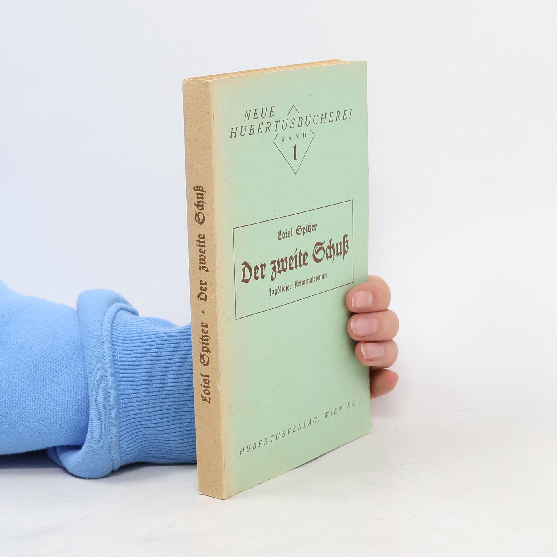 Loisl Spitzer Der zweite Schuss