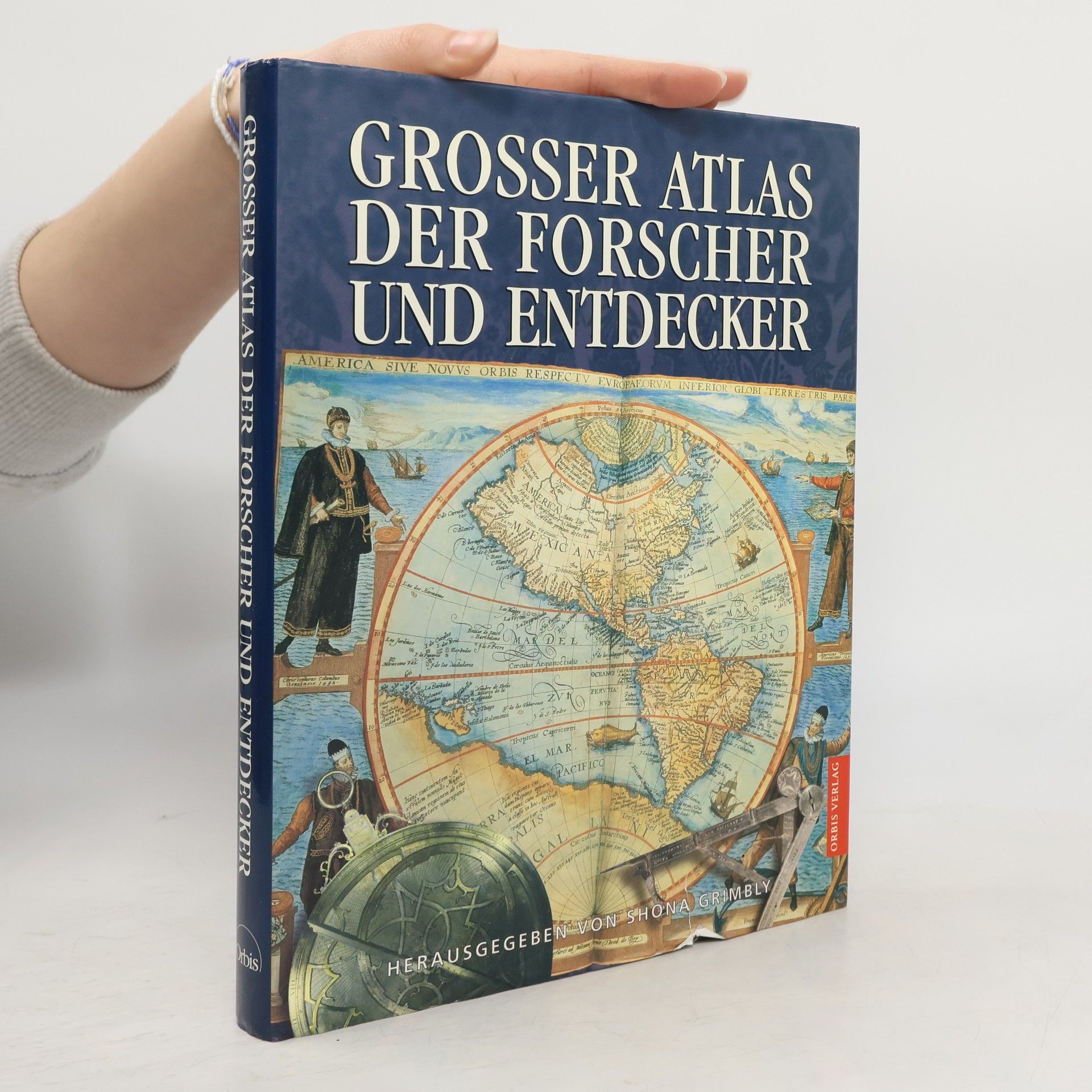 Shona Grimbly Großer Atlas der Forscher und Entdecker