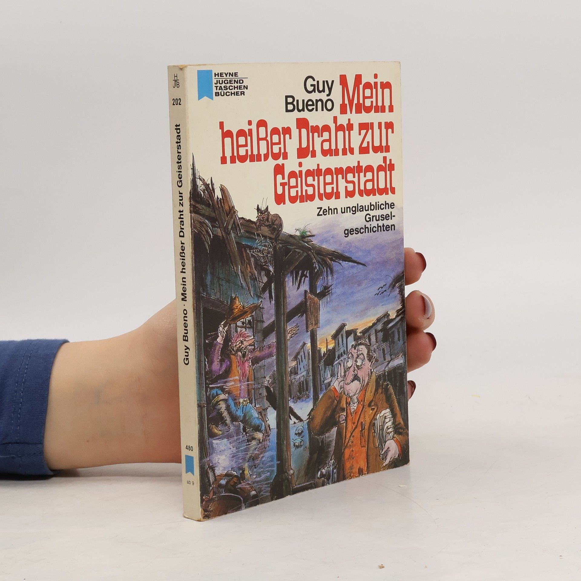 Guy Bueno Mein heißer Draht zur Geisterstadt
