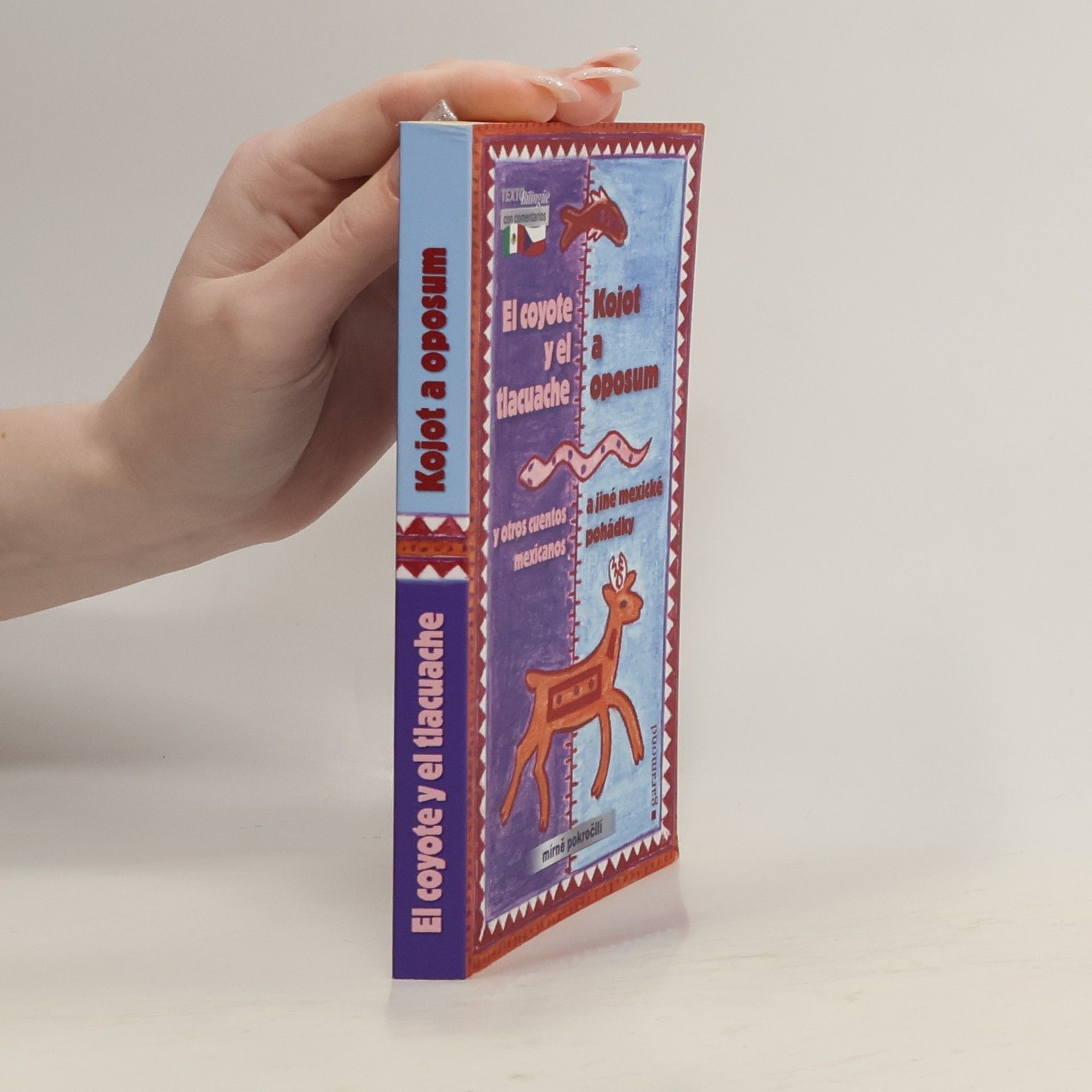 Oldřich Kašpar Kojot a oposum a jiné mexické pohádky/El coyote y el tlacuache y otros cuentos mexicanos