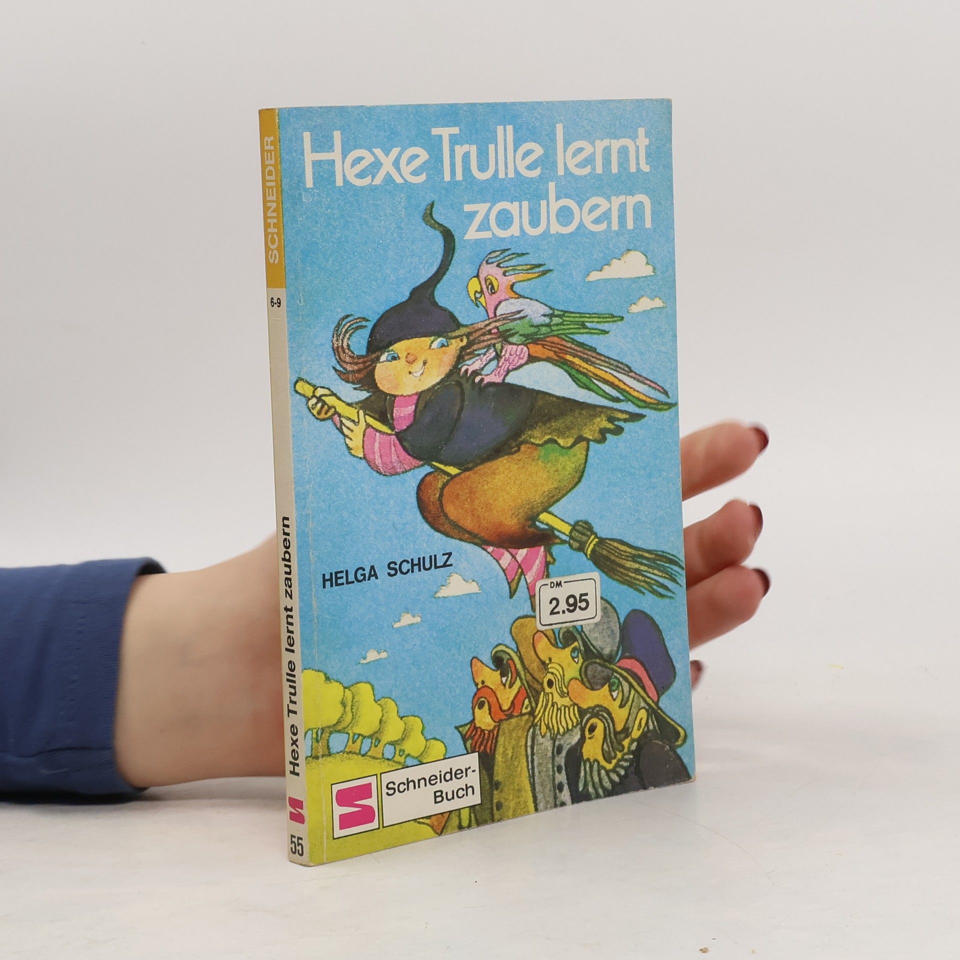 Helga Schulz Schneider-Buch - 55: Hexe Trulle lernt zaubern