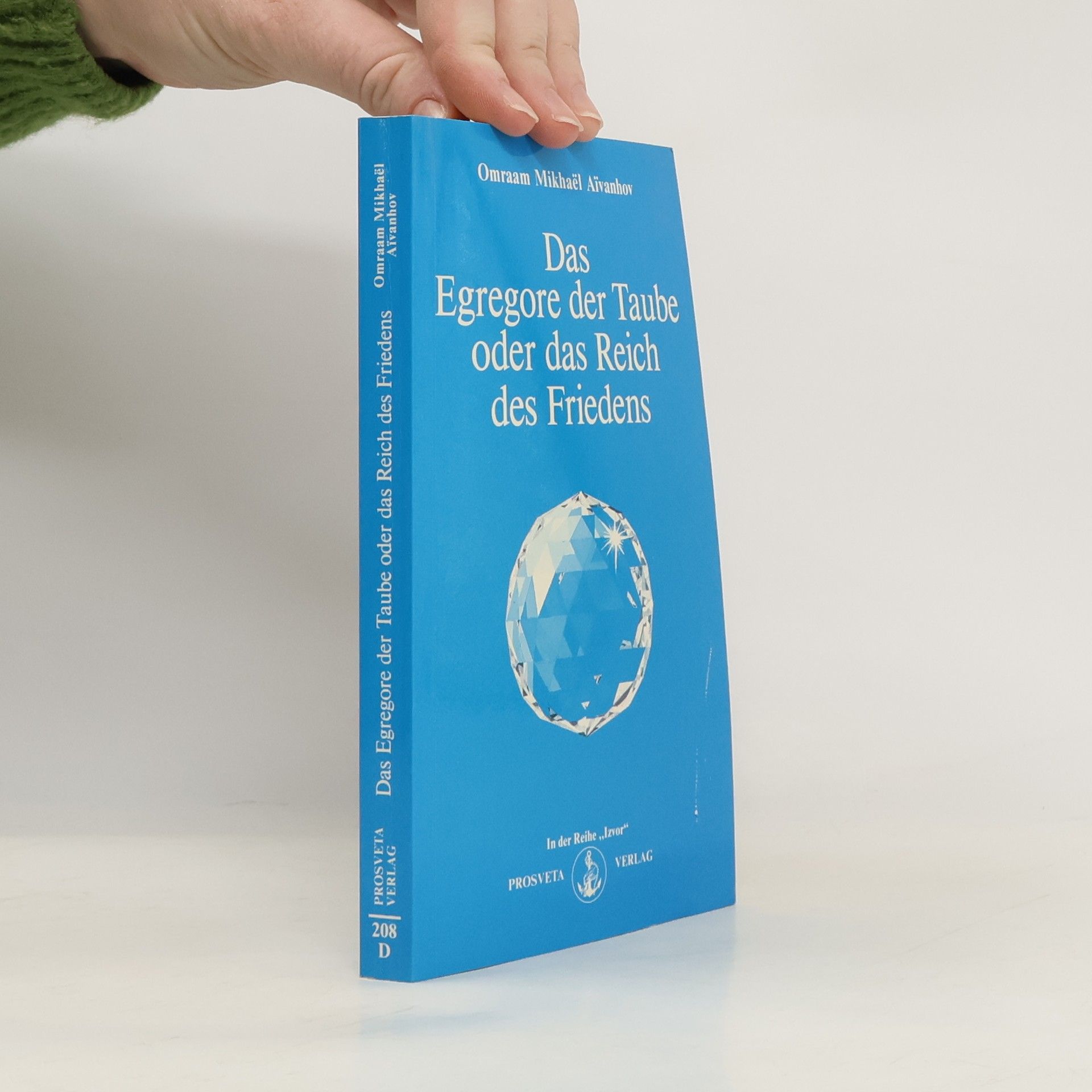 Omraam Mikhaël Aivanhov Das Egregore der Taube oder das Reich des Friedens