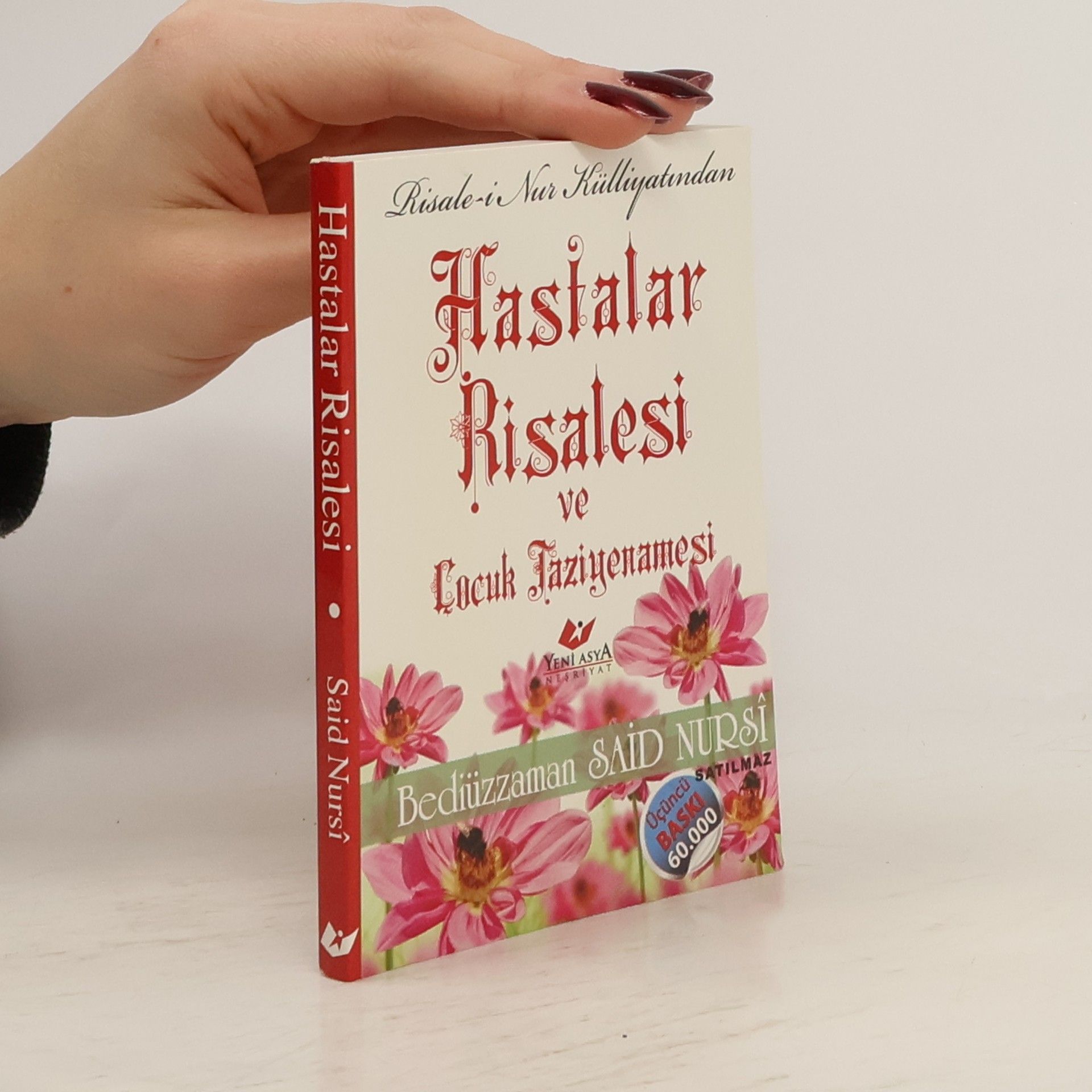 Bediuzzaman Said Nursi Hastalar Risalesi ve Çocuk Taziyenamesi