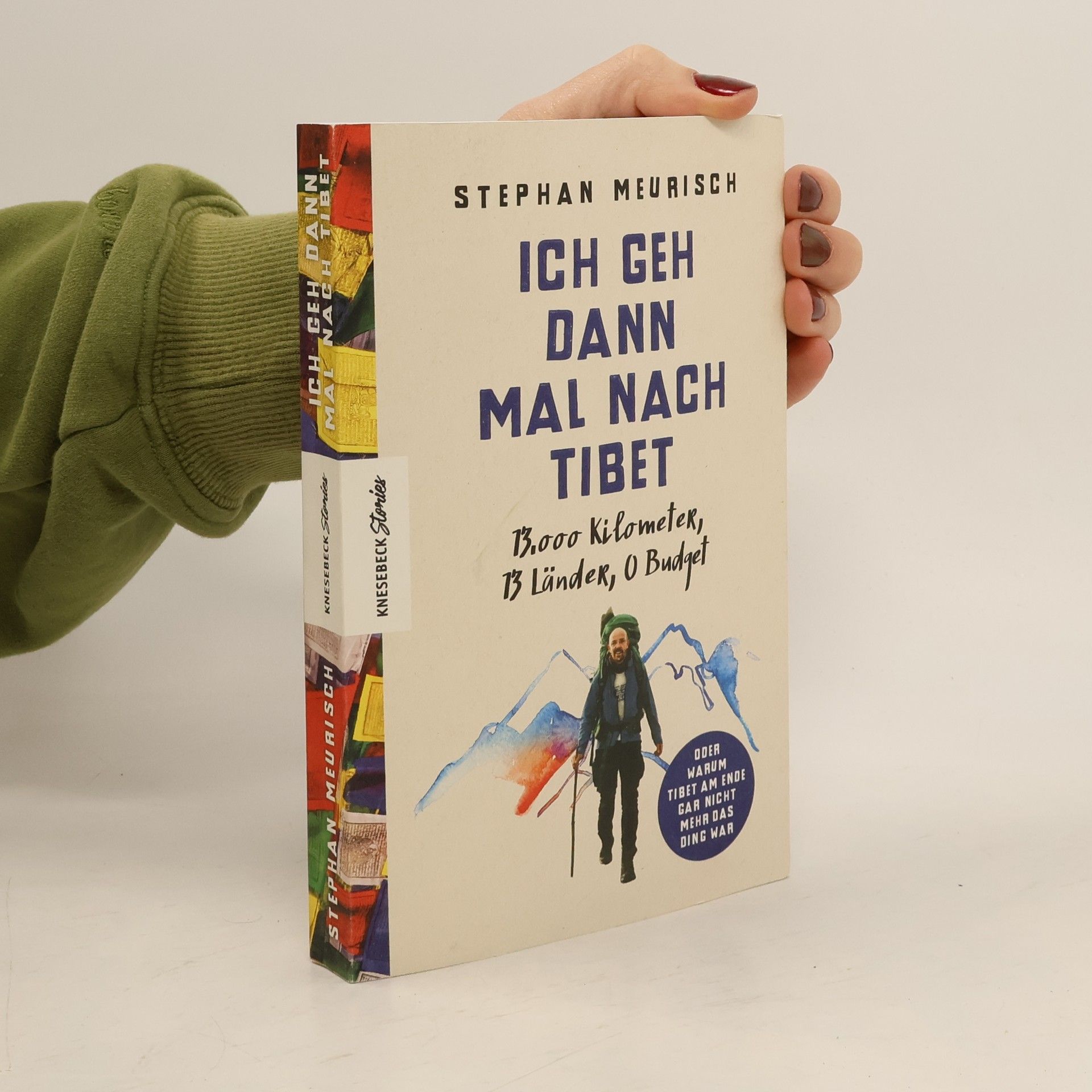 Stephan Meurisch Ich geh dann mal nach Tibet