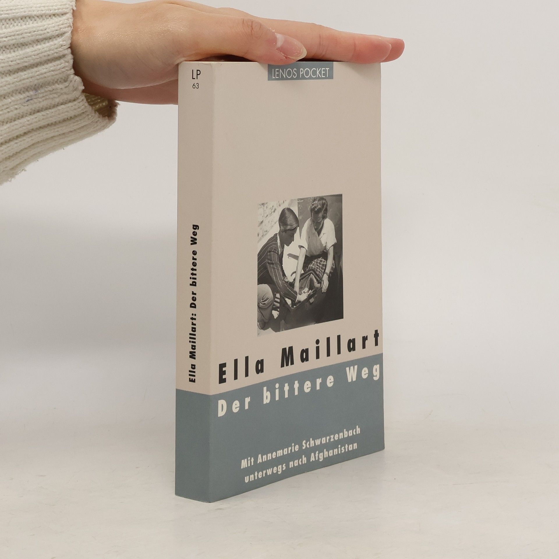 Ella Maillart Der bittere Weg