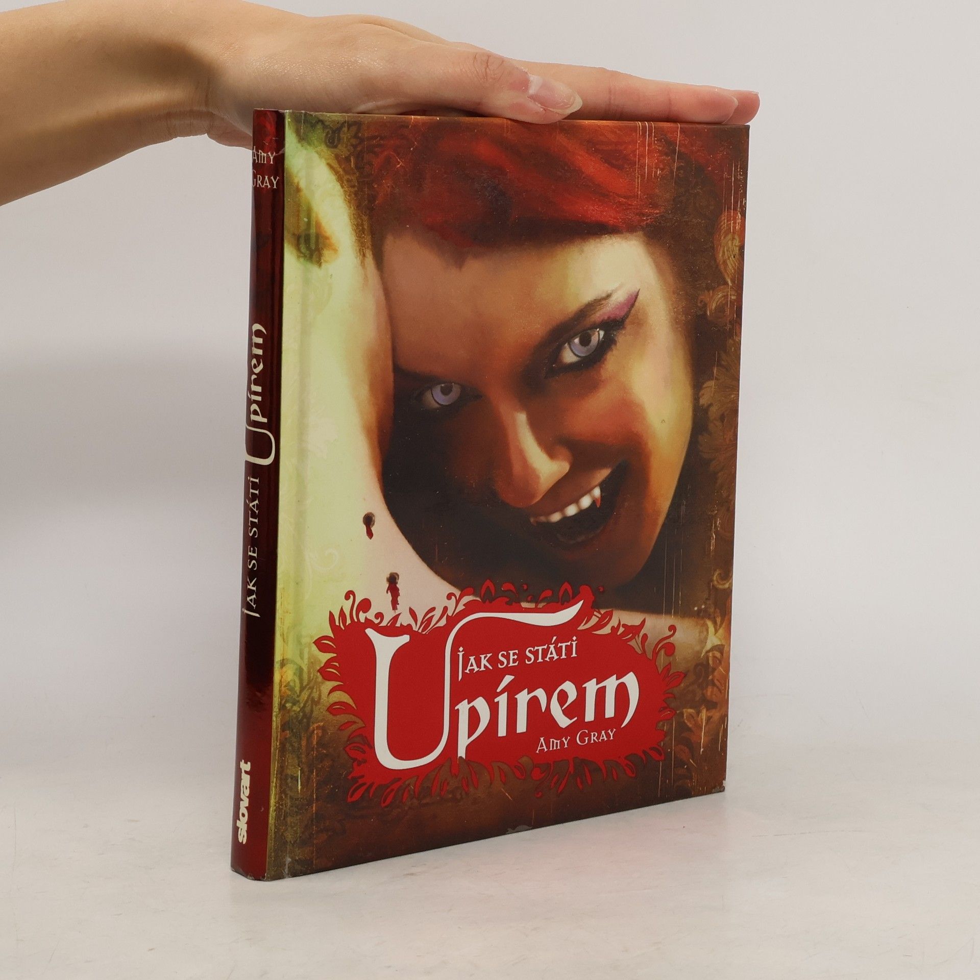 Amy Tipton Gray Jak se státi upírem: Praktický průvodce pro nové nemrtvé