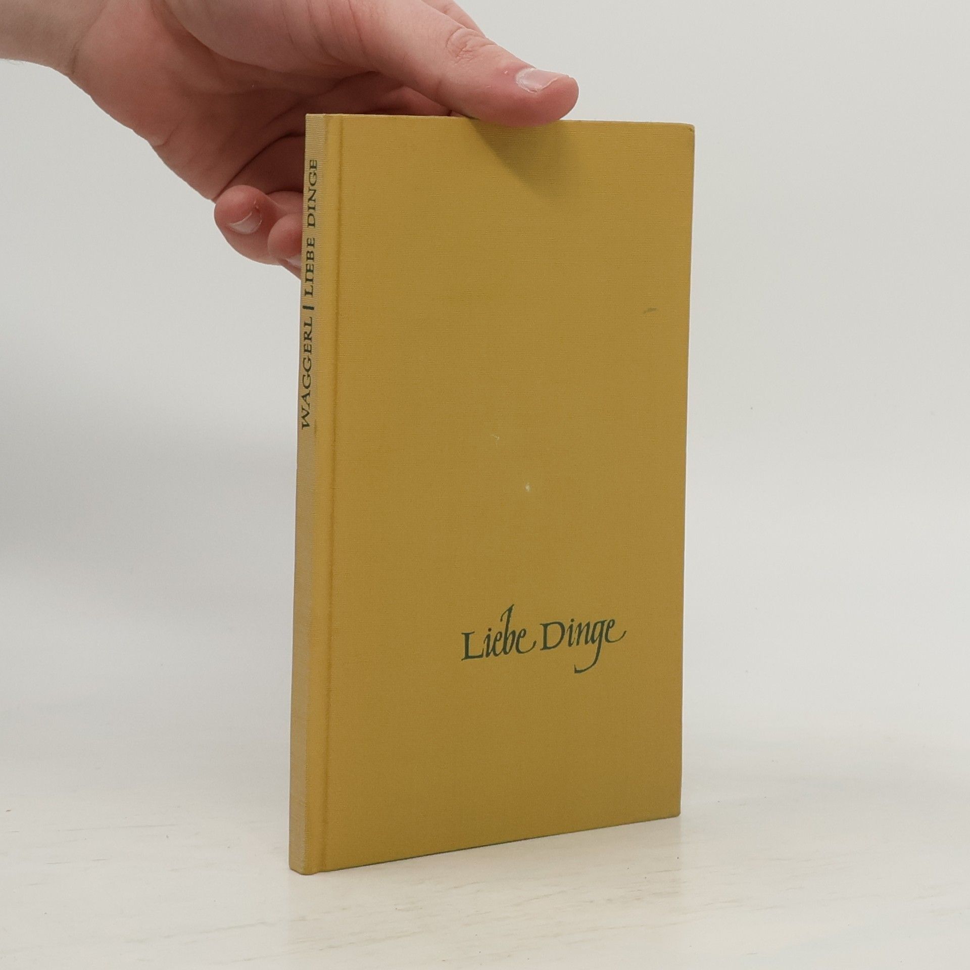 Karl Heinrich Waggerl Liebe Dinge