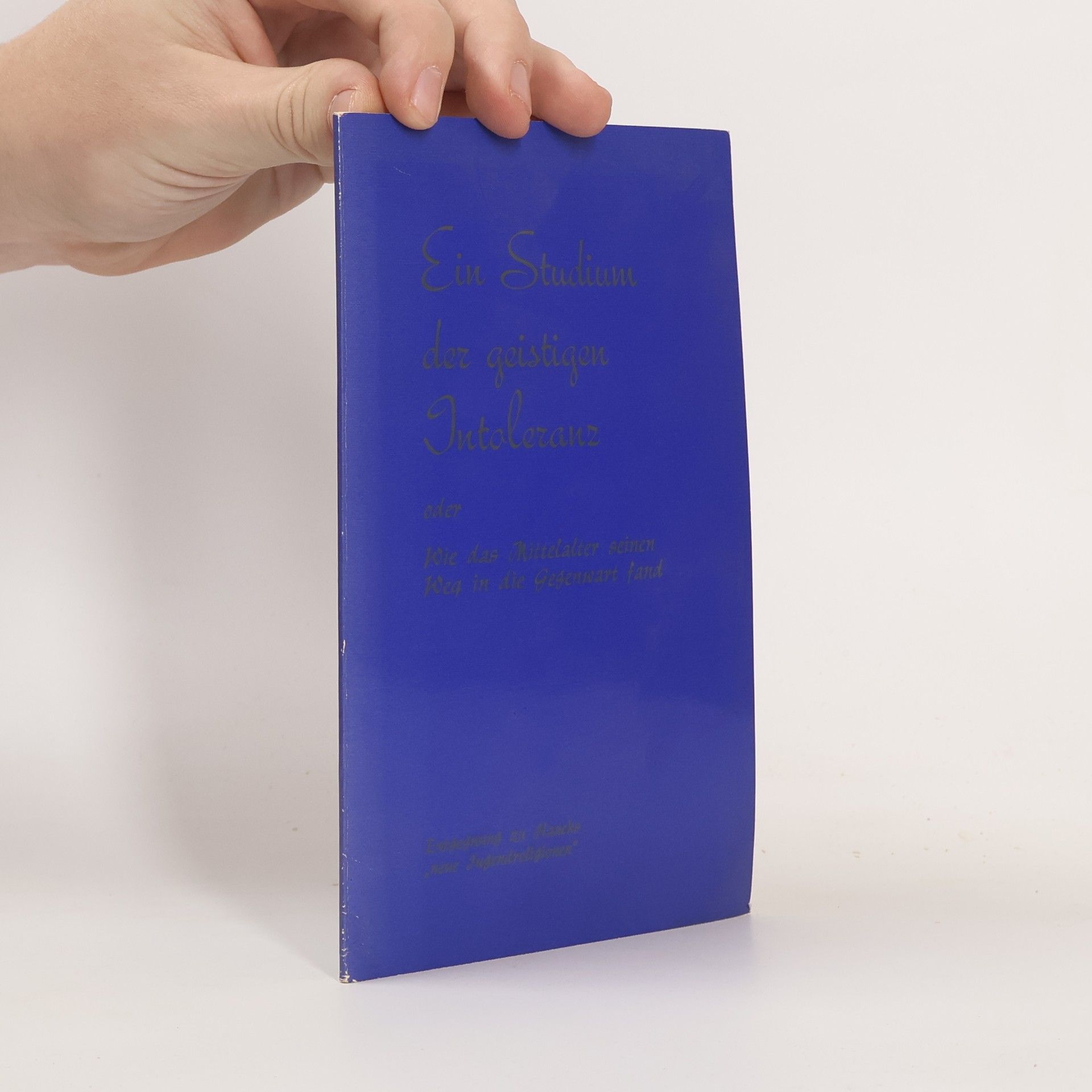 L. Ron Hubbard Ein Studium der geistigen Intoleranz oder wie das Mittelalter seinen Weg in die Gegenwart fand