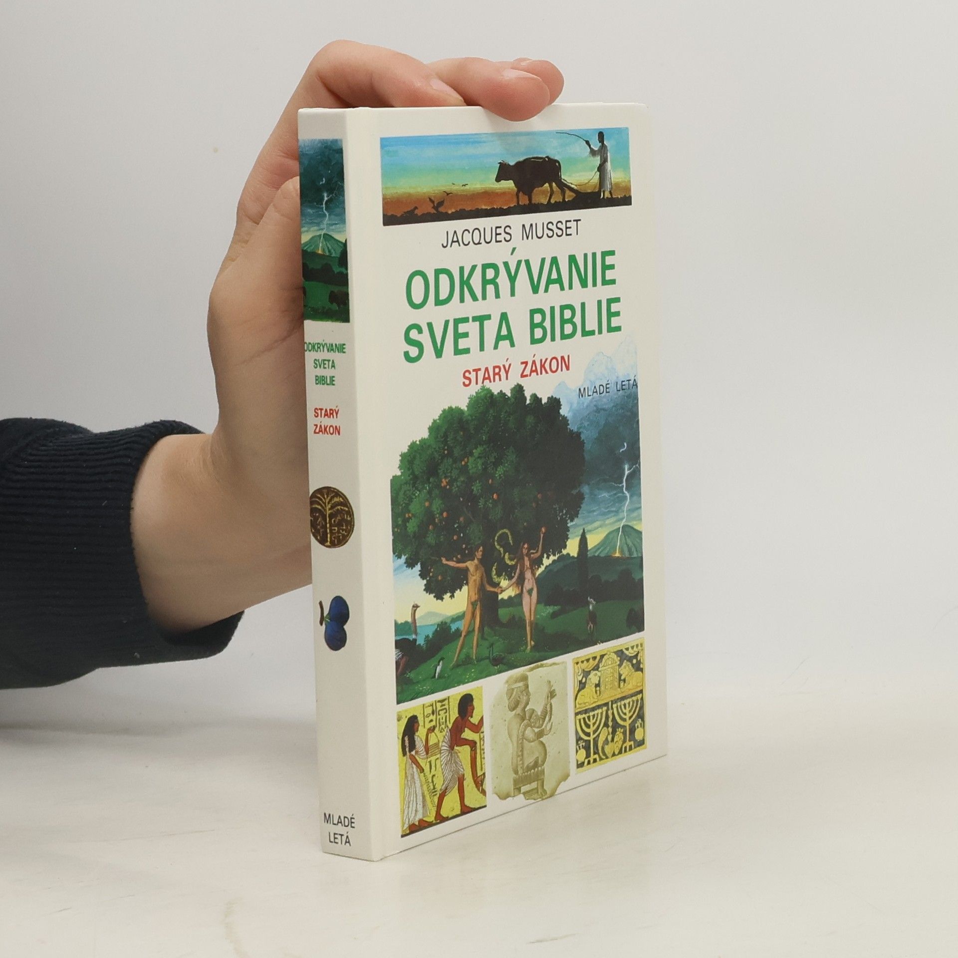 Jacques Musset Odkrývanie sveta biblie : Starý zákon