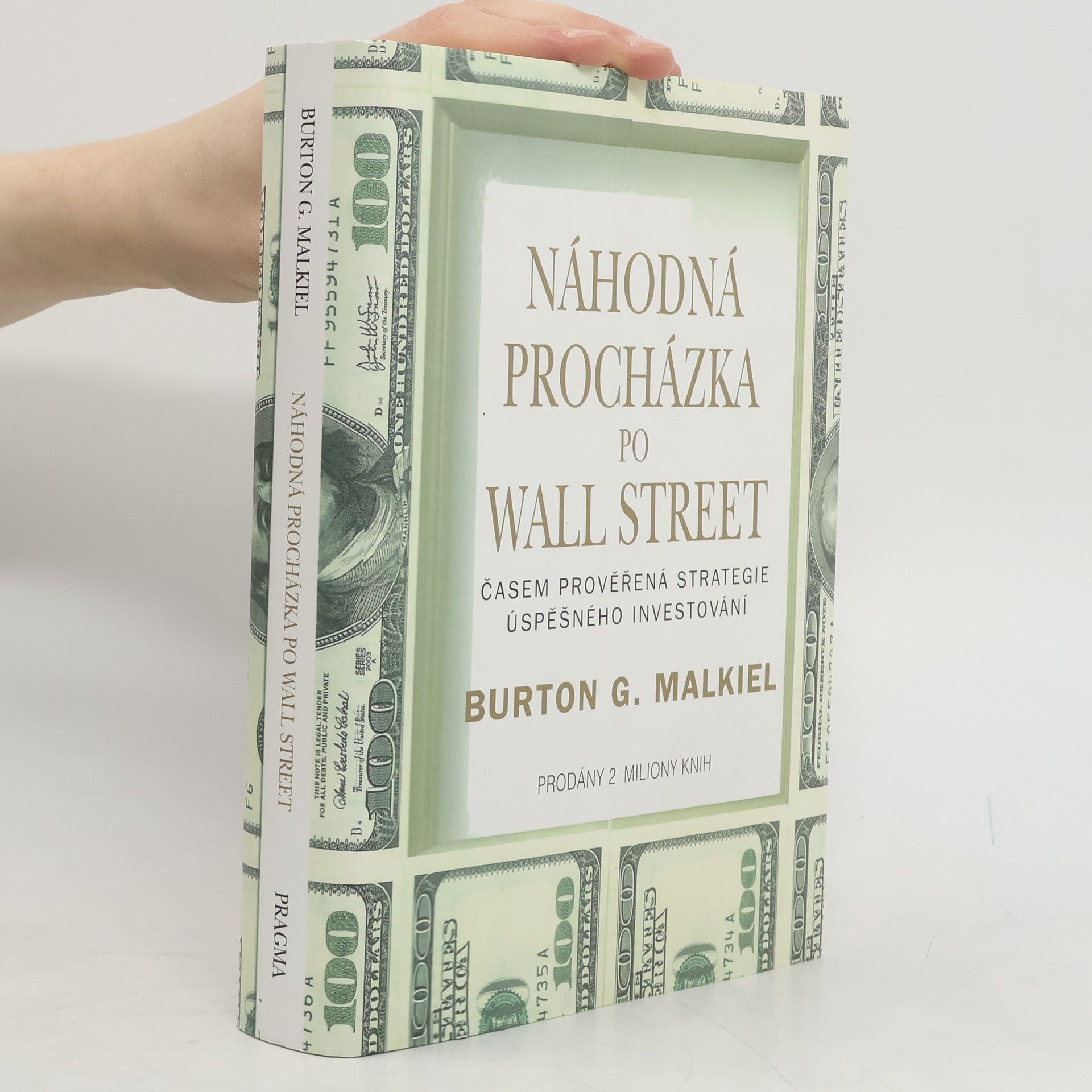 Burton G. Malkiel Náhodná procházka po Wall Street : časem prověřená strategie úspěšného investování