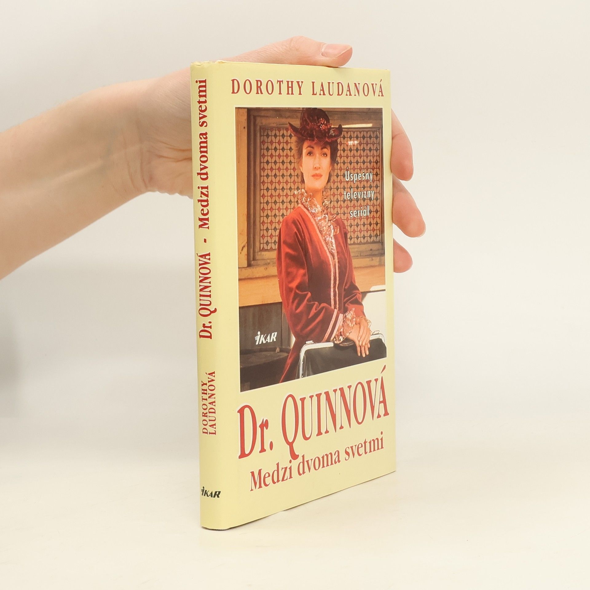 Dorothy Laudan Dr. Quinnová - Medzi dvoma svetmi