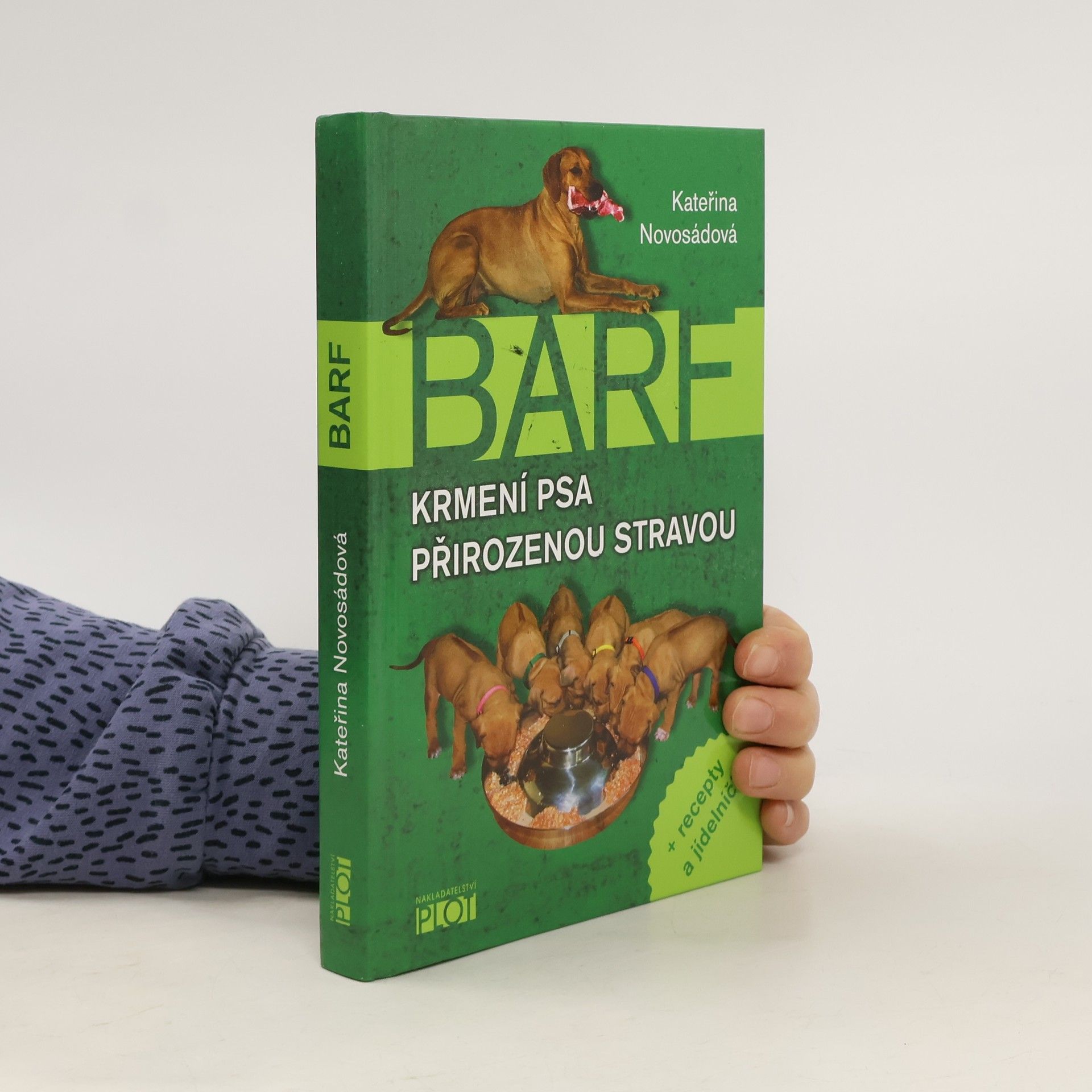 Kateřina Novosádová BARF. Krmení psa přirozenou stravou