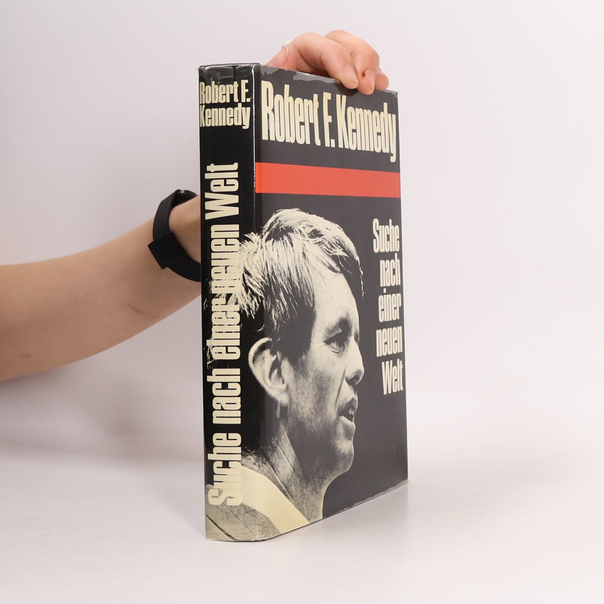 Robert F. Kennedy Suche nach einer neuen Welt