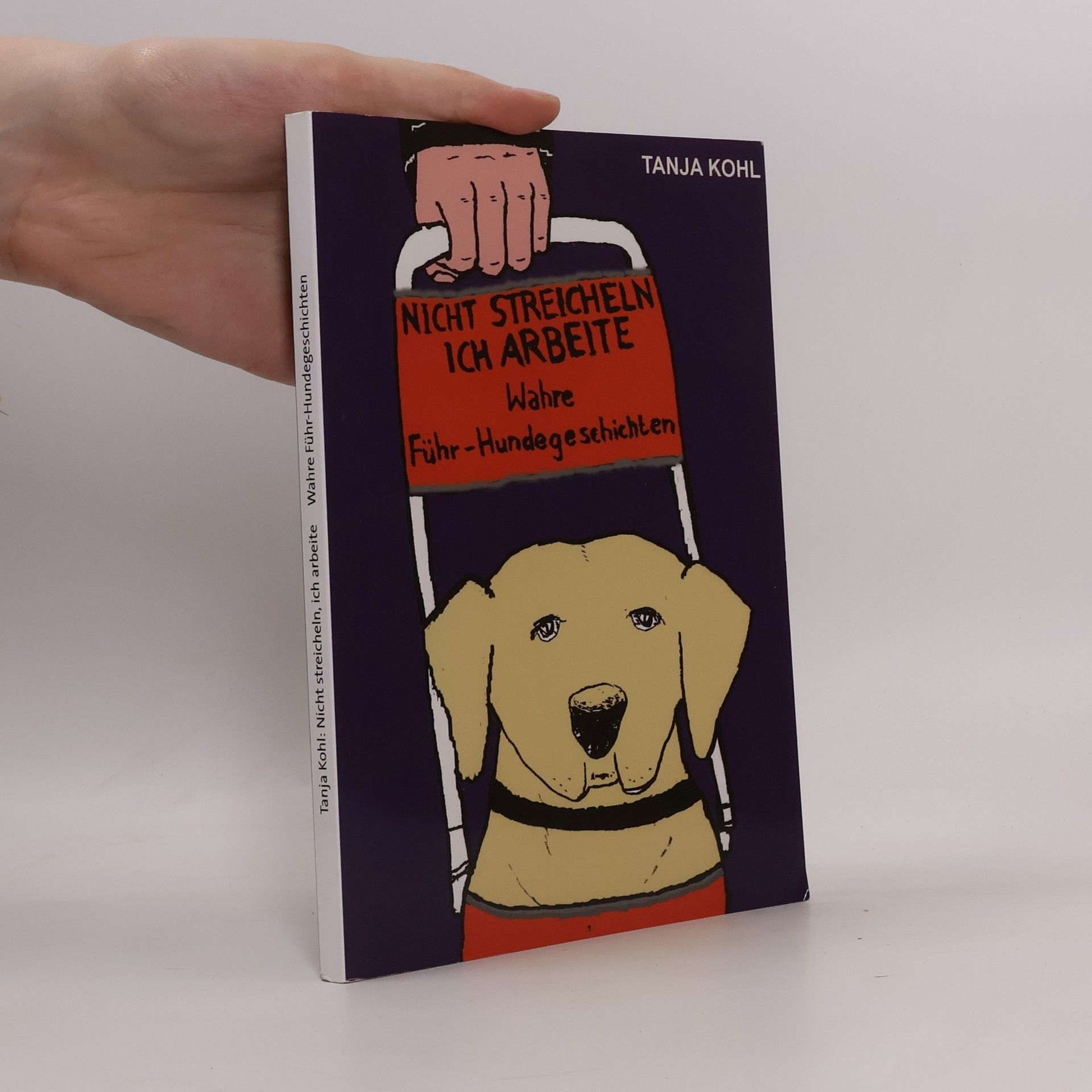 Nicht streicheln, ich arbeite. Wahre Führ-Hundegeschichten