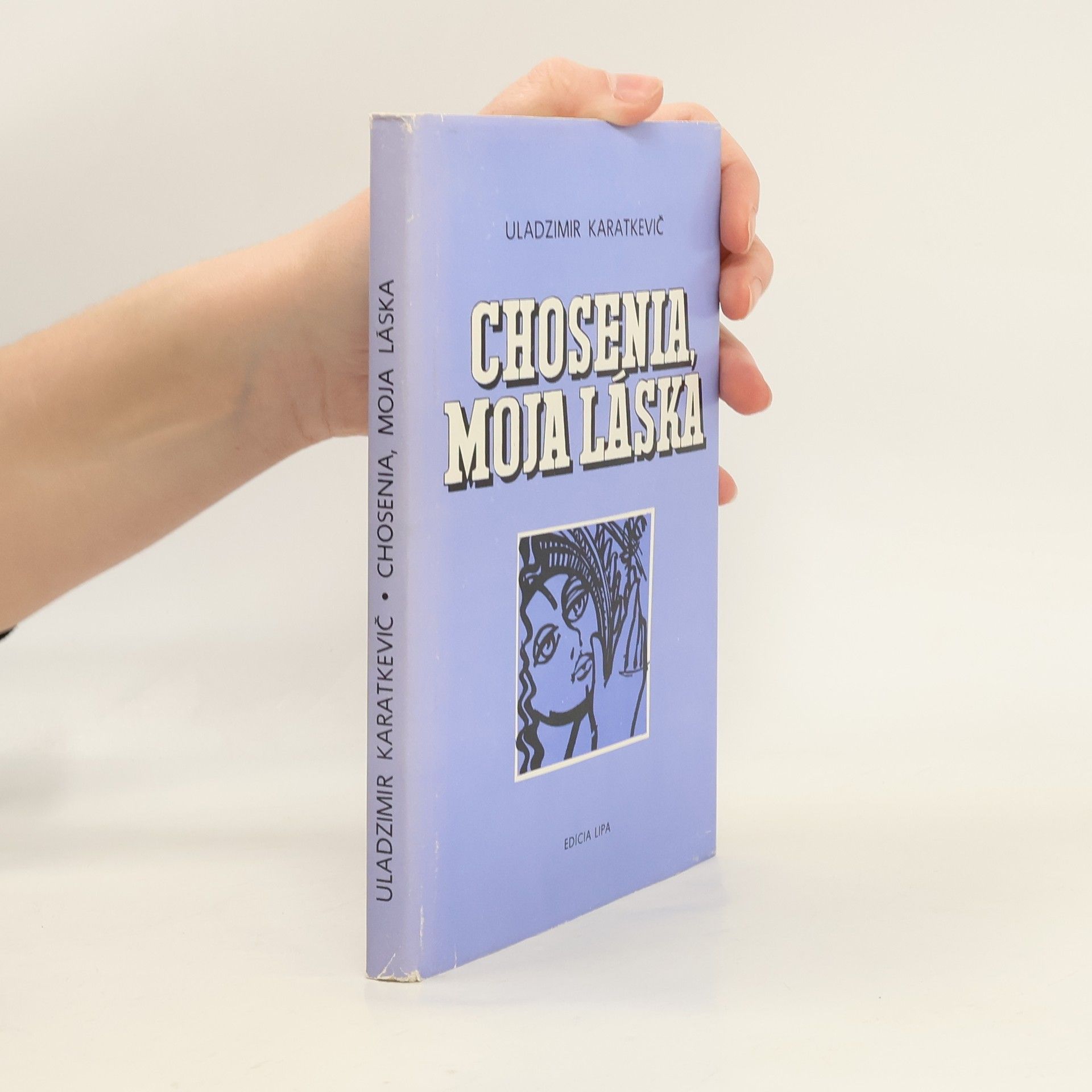 Uladzìmìr Sjamenavìč Karatkevìč Chosenia, moja láska