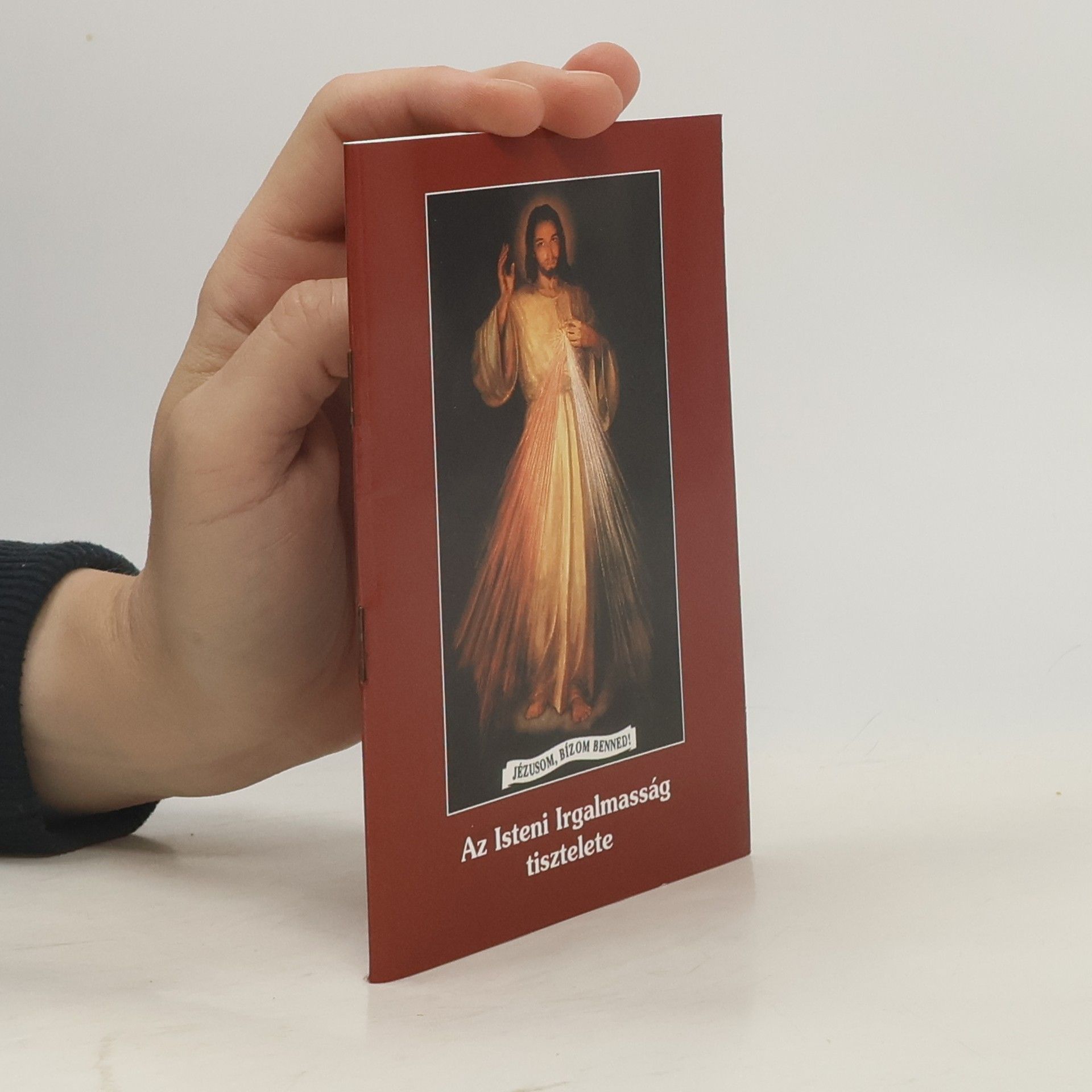 Collectif d'auteurs Az Isteni Irgalmasság tisztelete