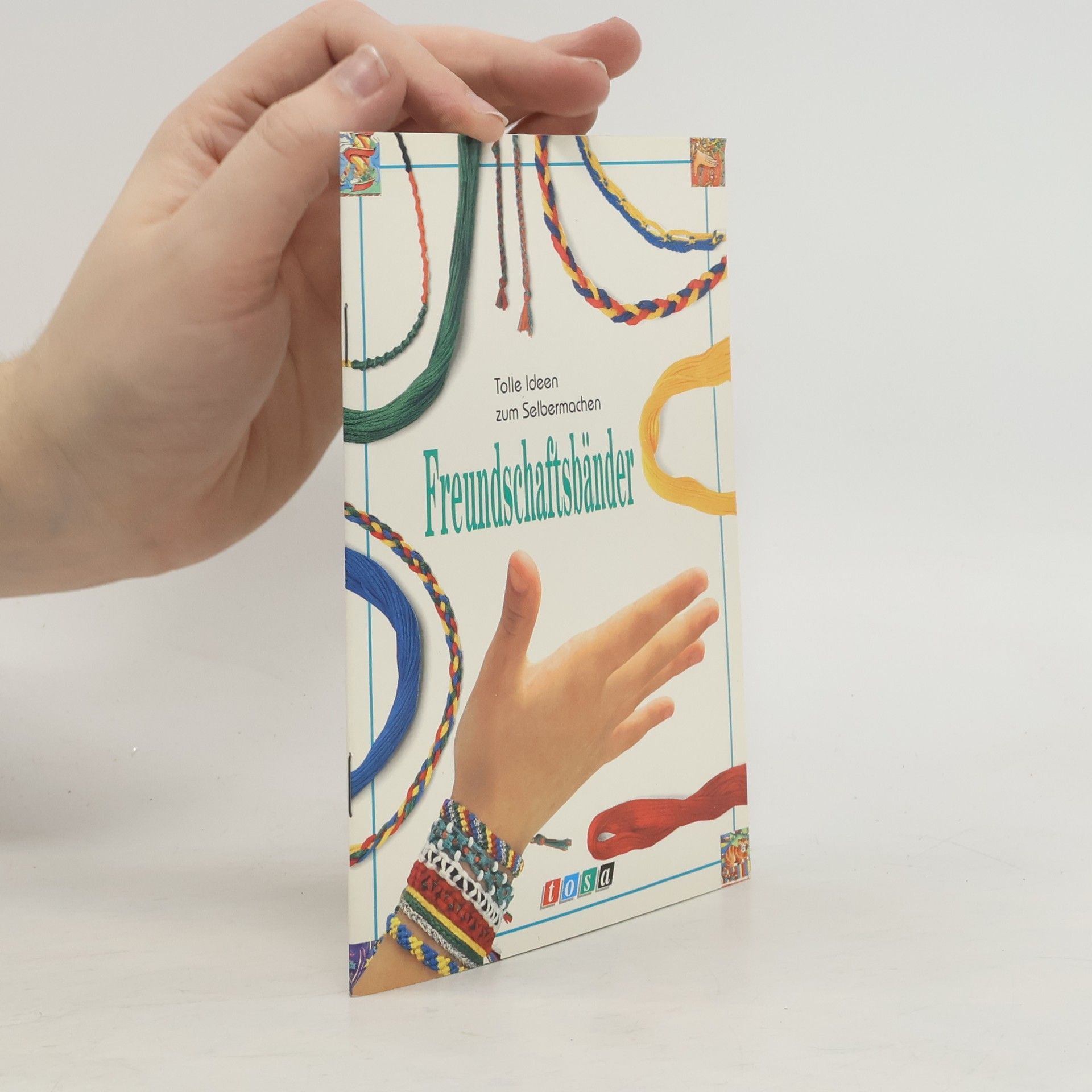Autores varios Tolle Ideen zum Selbermachen Freundschaftsbänder