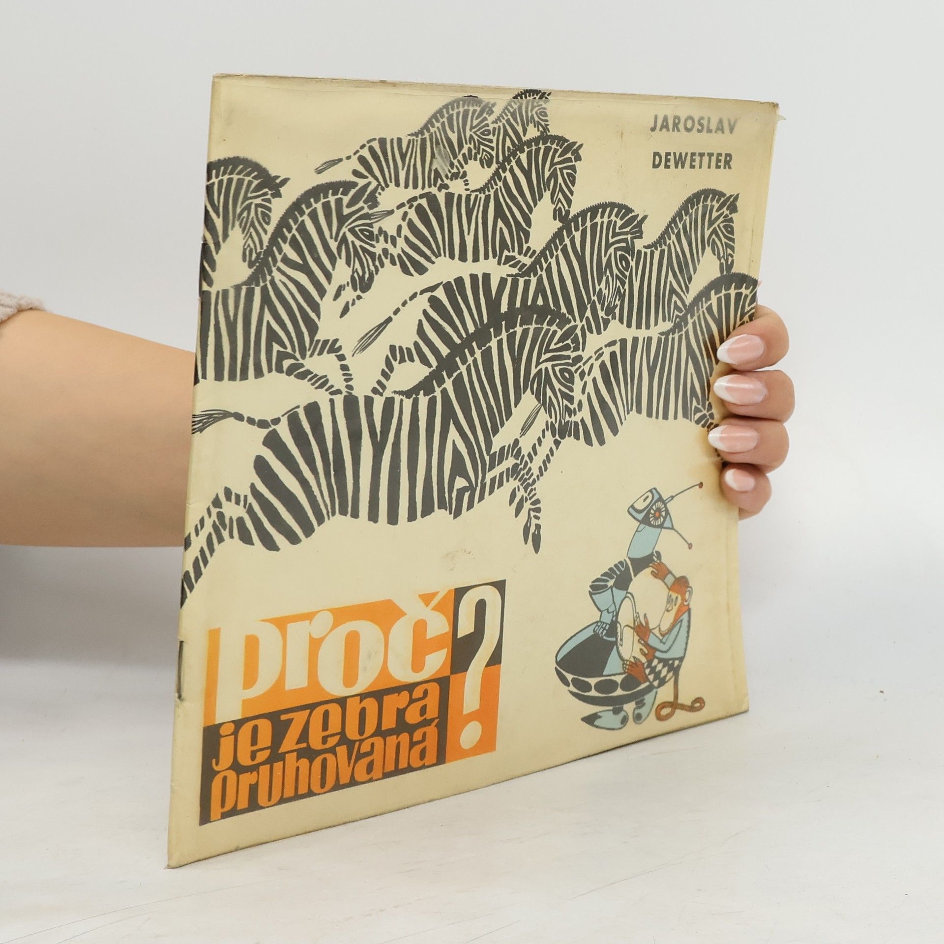 Jaroslav Dewetter Proč je zebra pruhovaná?