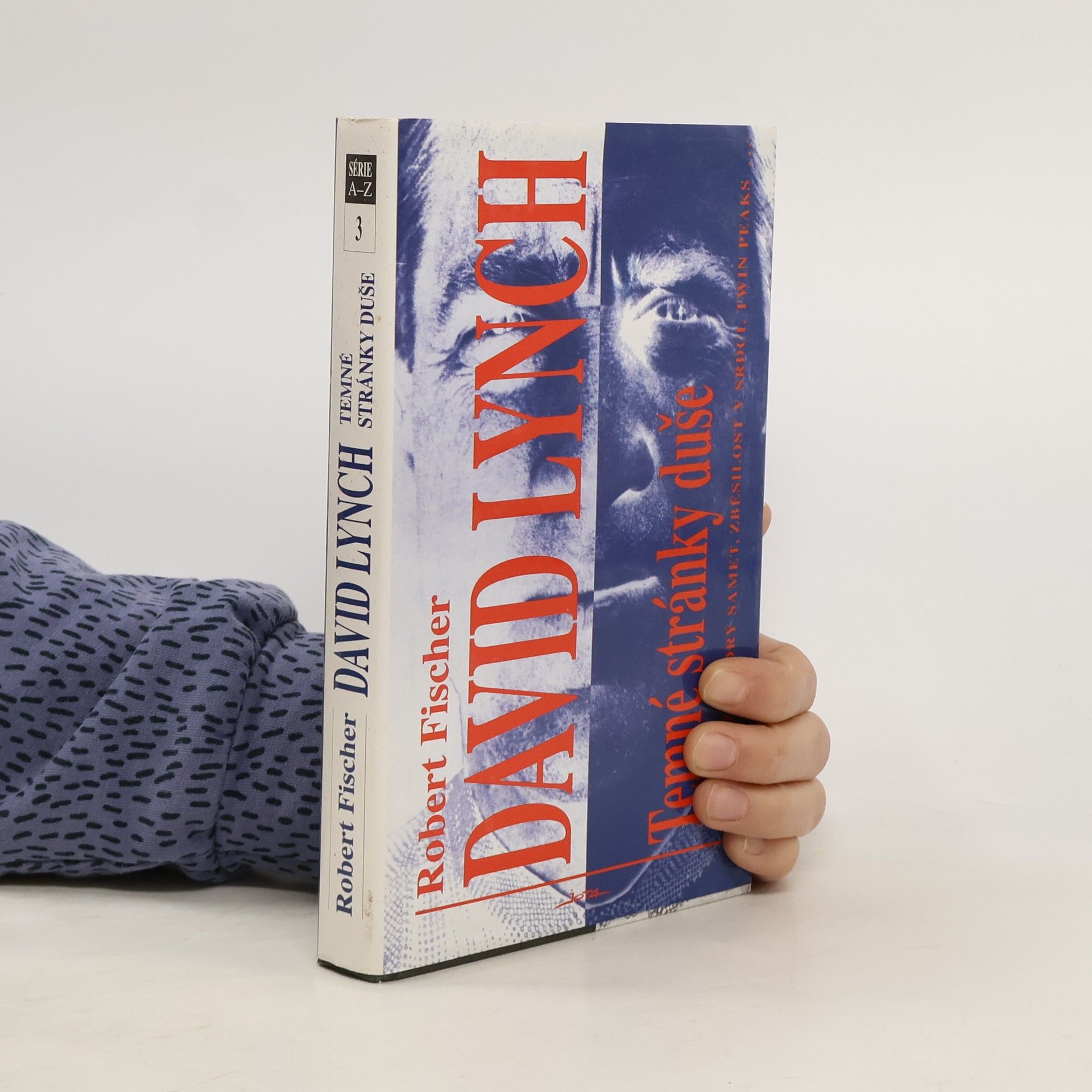 Robert Fischer David Lynch. Temné stránky duše.