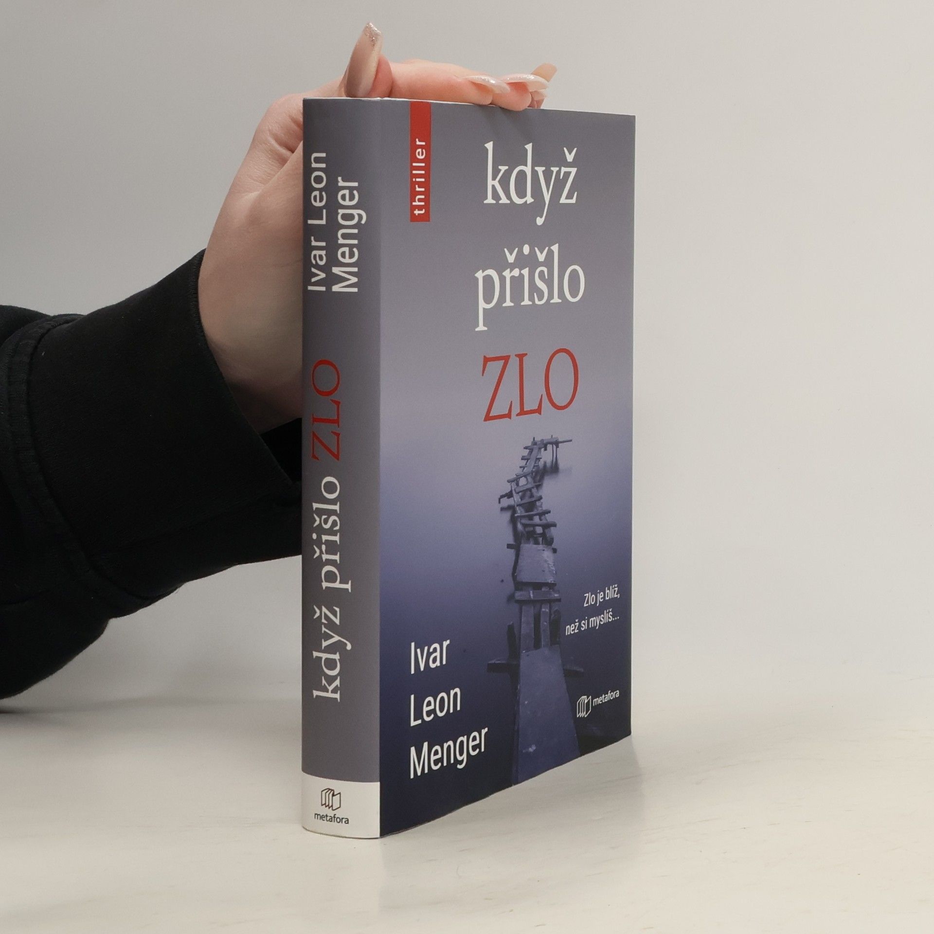 Ivar Leon Menger Když přišlo zlo