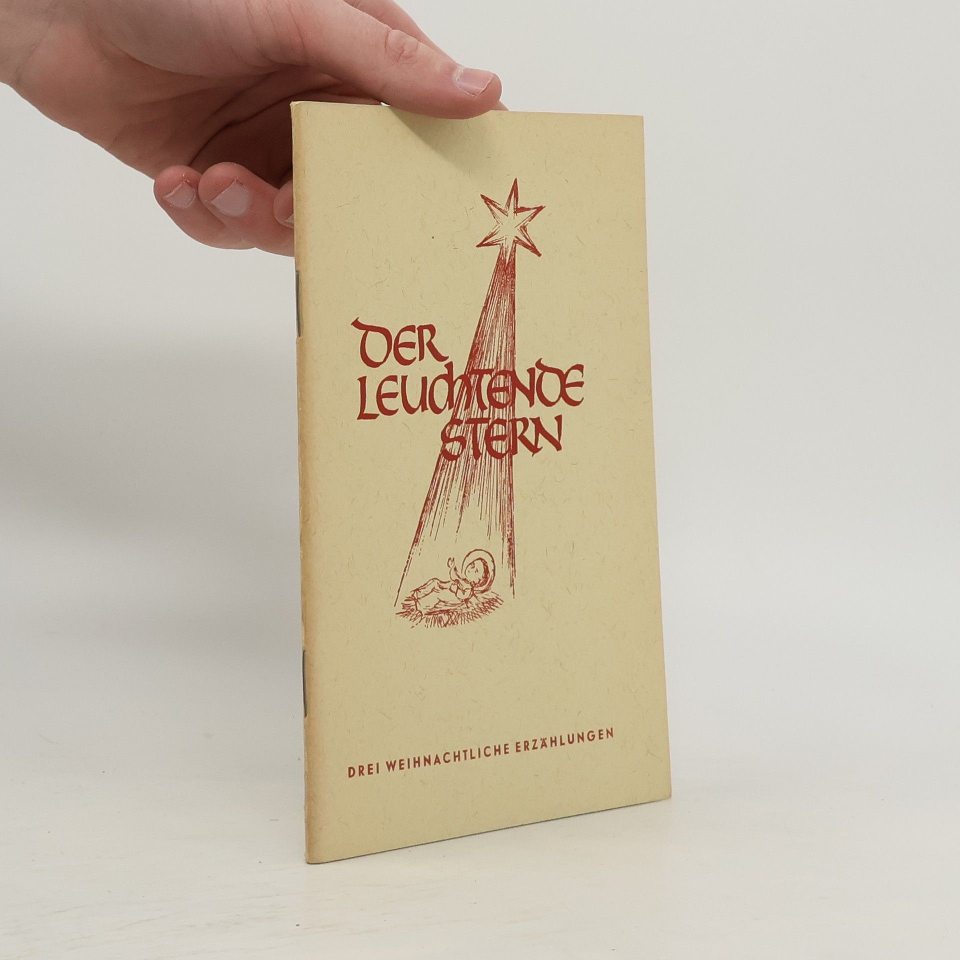 Der Leuchtende stern. Drei weihnachtliche Erzählungen