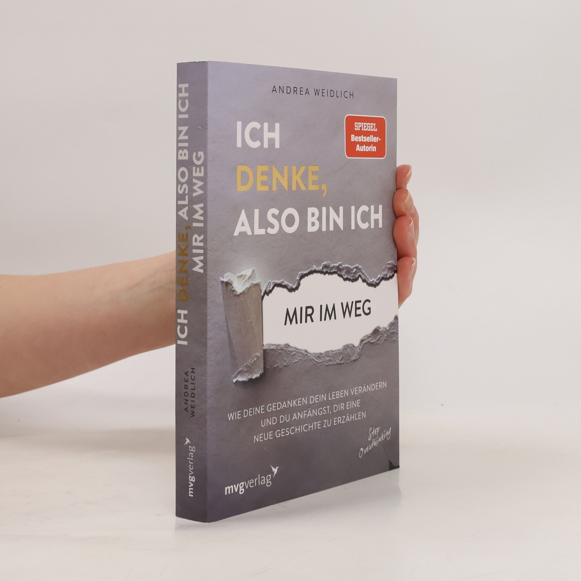 Ich denke, also bin ich... mir im Weg