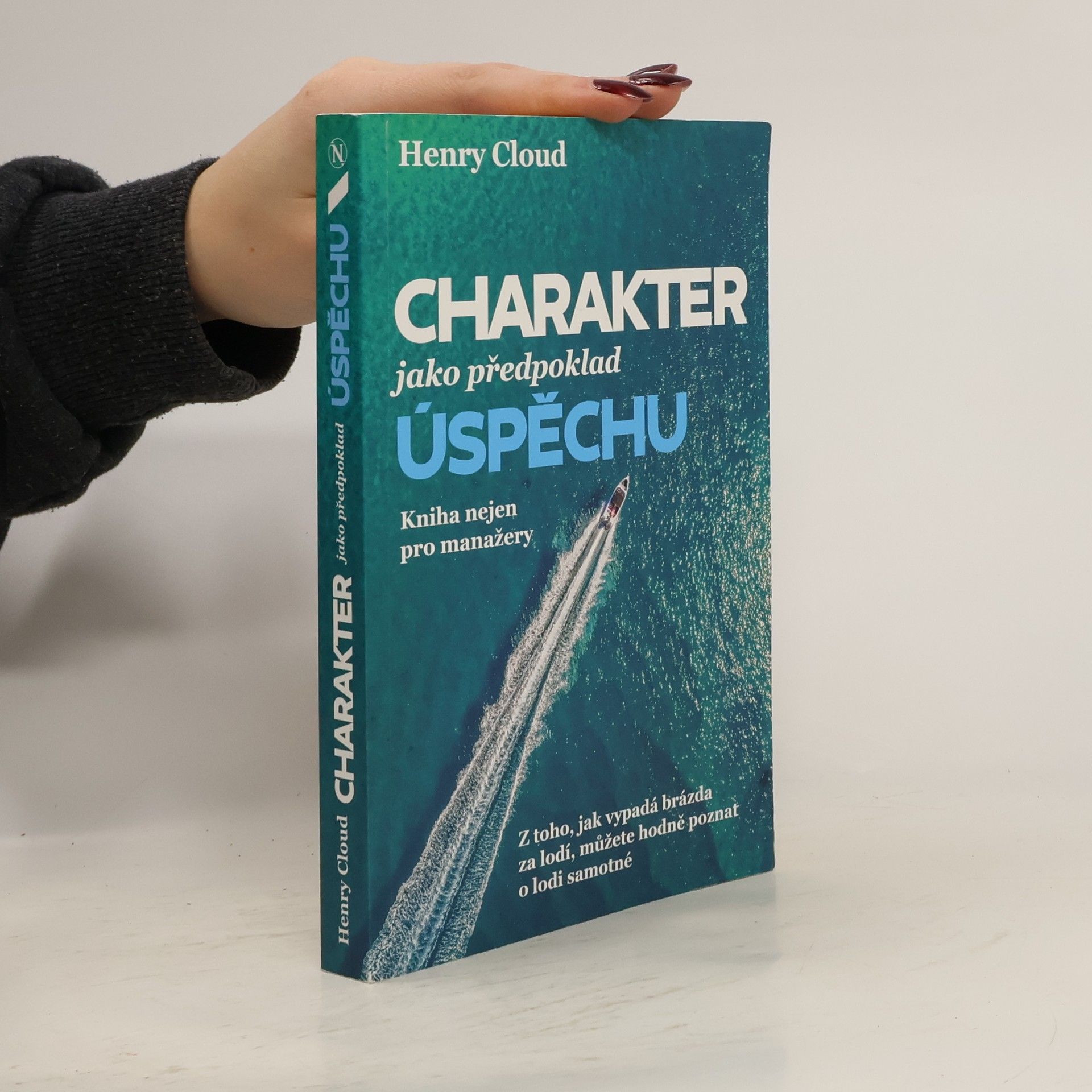 Henry Cloud Charakter jako předpoklad úspěchu