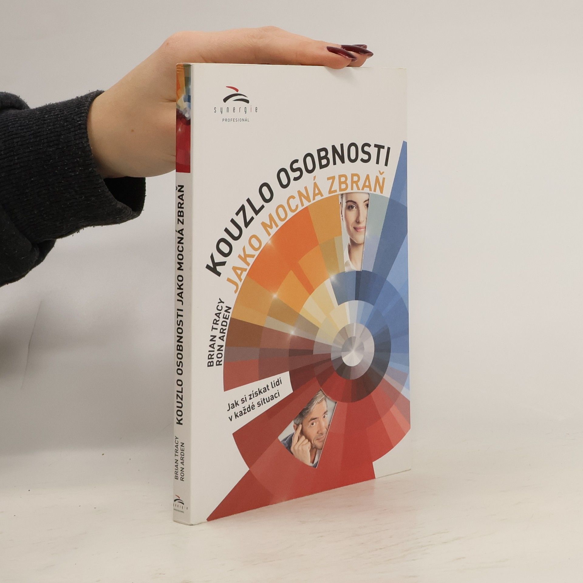 Brian Tracy Kouzlo osobnosti jako mocná zbraň