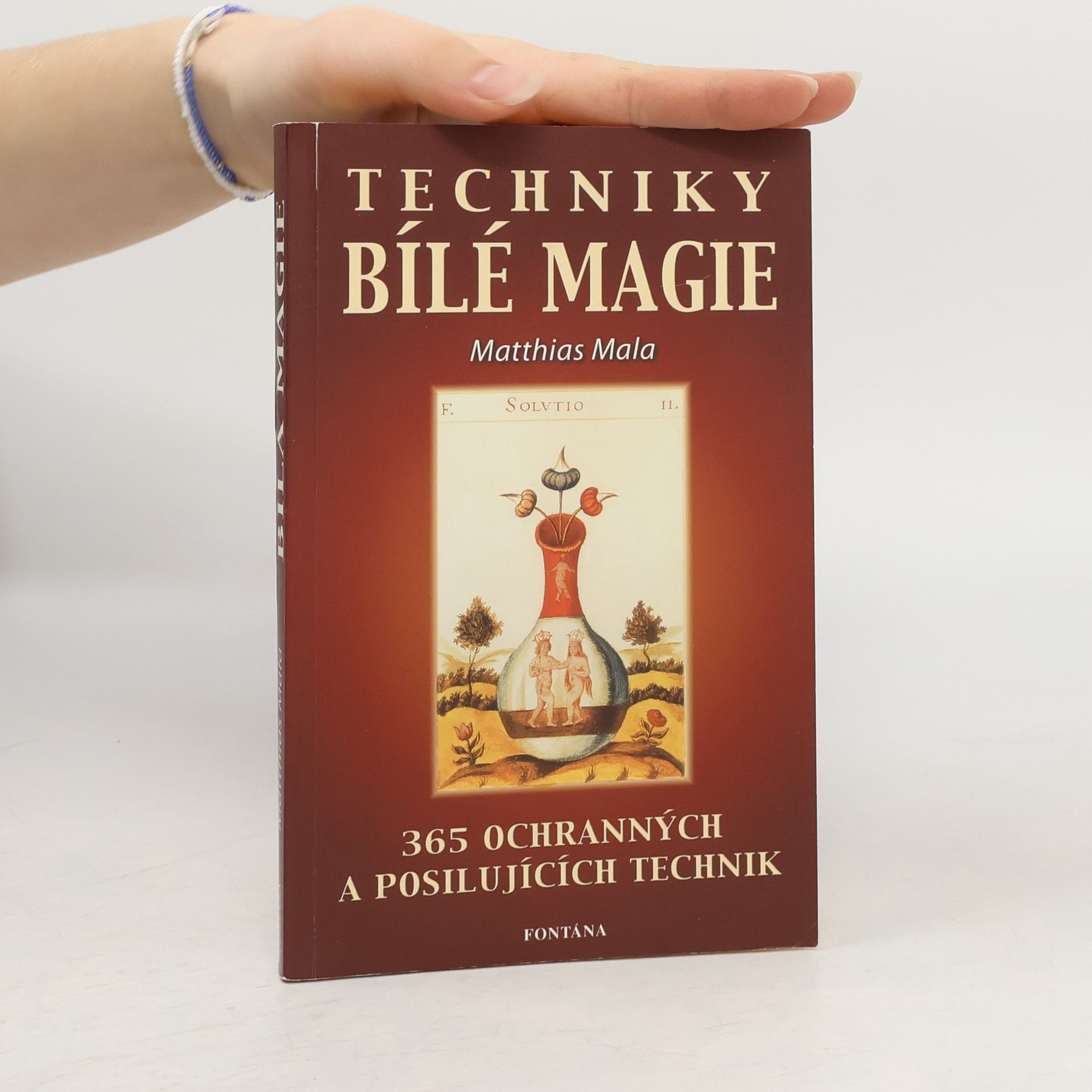 Matthias Mala Techniky bílé magie