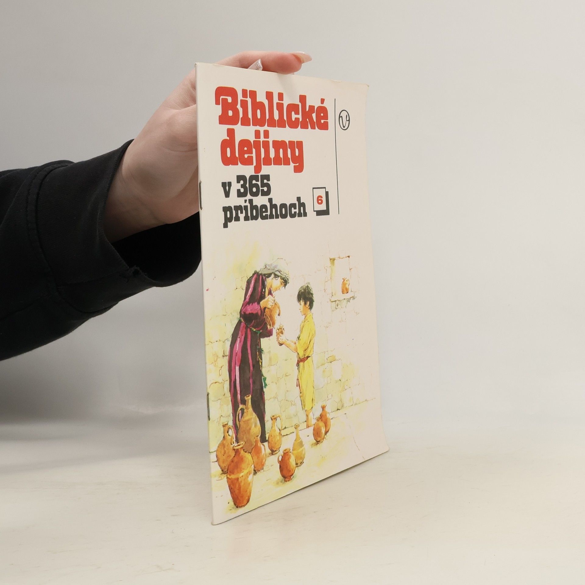 Biblické dejiny v 365 pribehoch 6