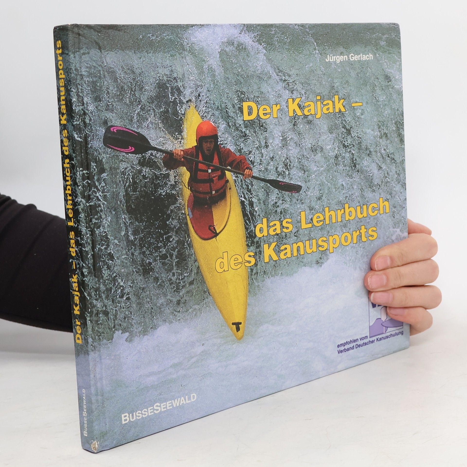 Der Kajak - das Lehrbuch des Kanusports