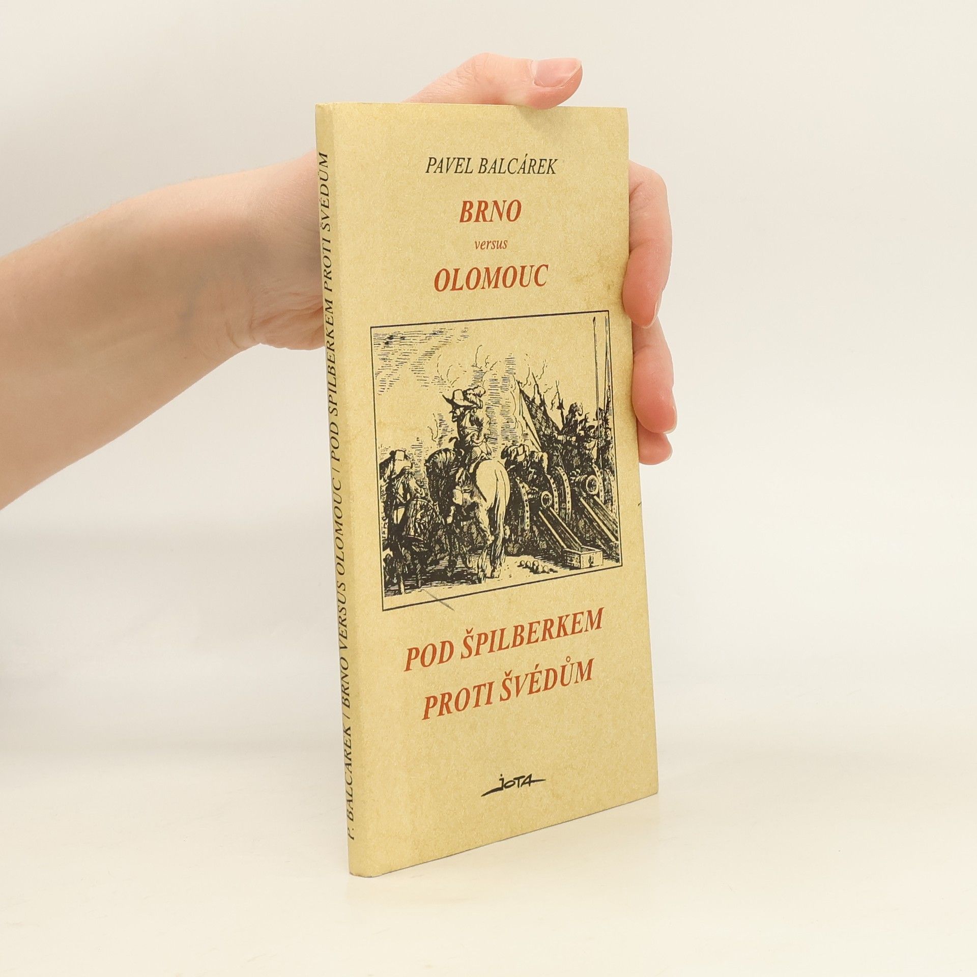 Brno versus Olomouc. Pod Špilberkem proti Švédům