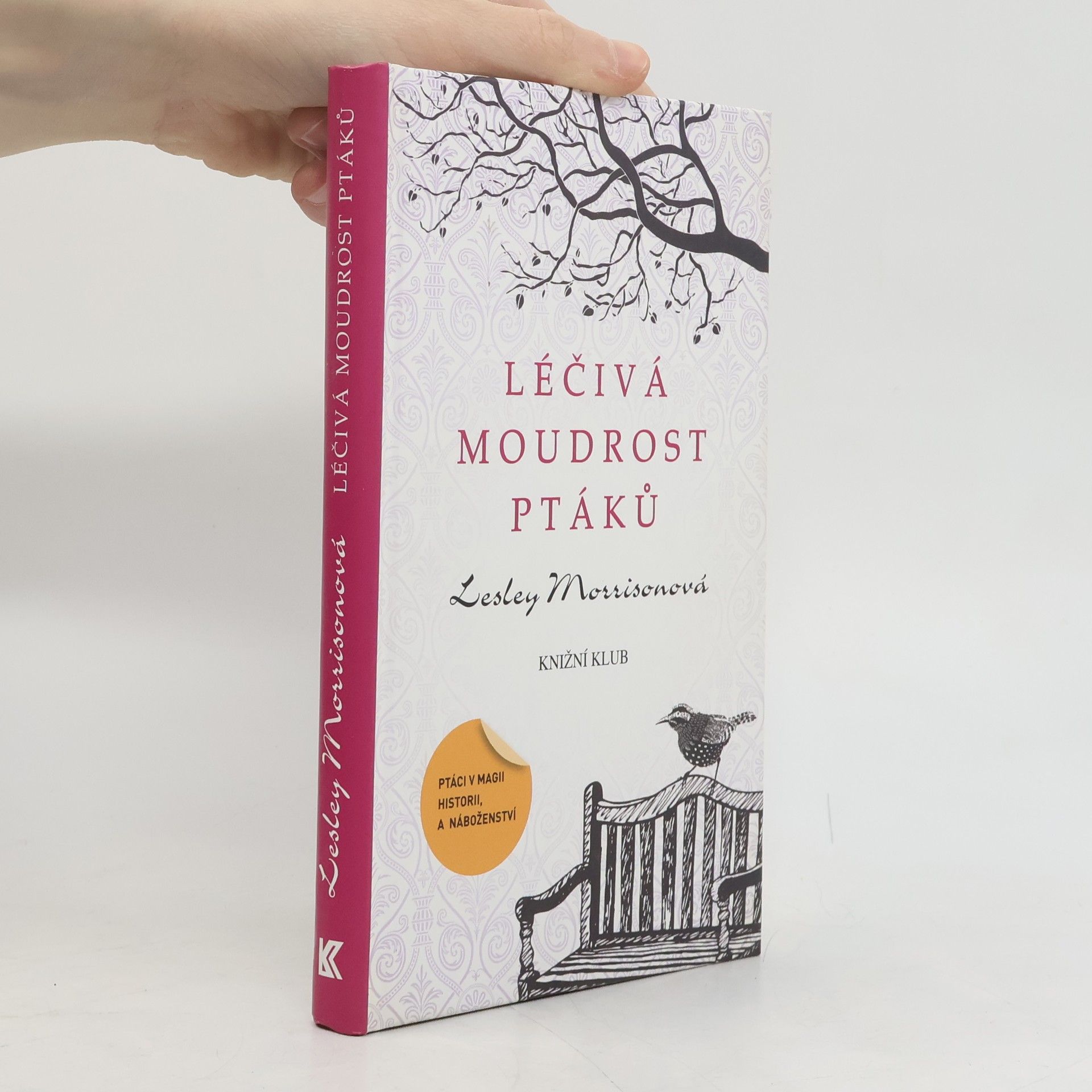Léčivá moudrost ptáků : ptáci v magii, historii a náboženství